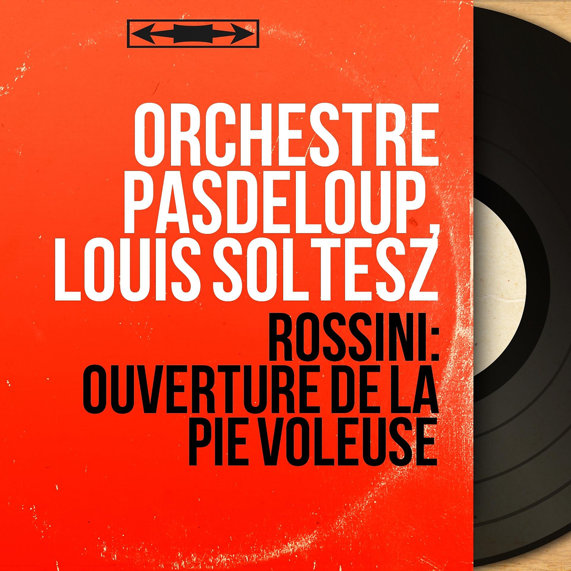 Постер альбома Rossini: Ouverture de La pie voleuse