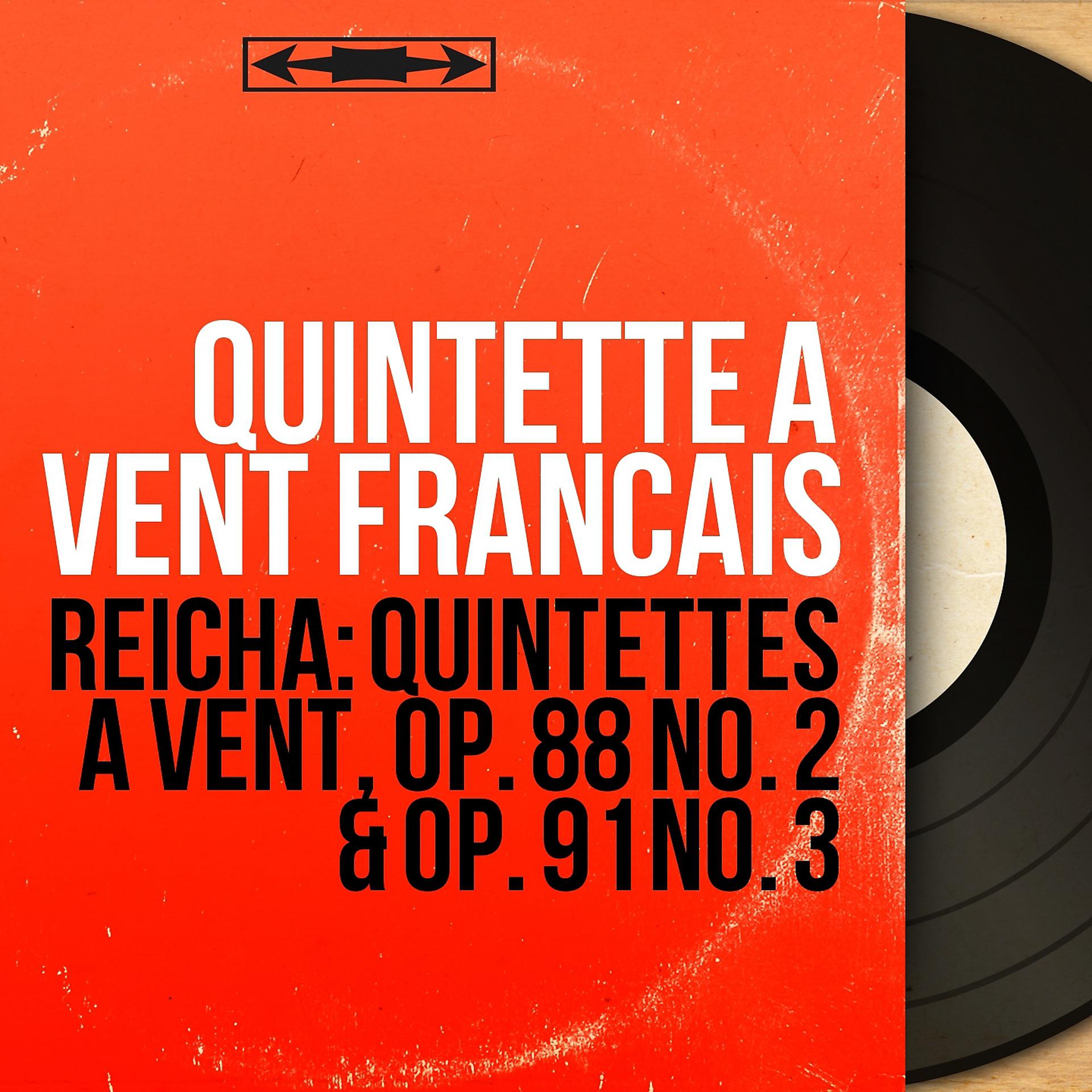 Постер альбома Reicha: Quintettes à vent, Op. 88 No. 2 & Op. 91 No. 3