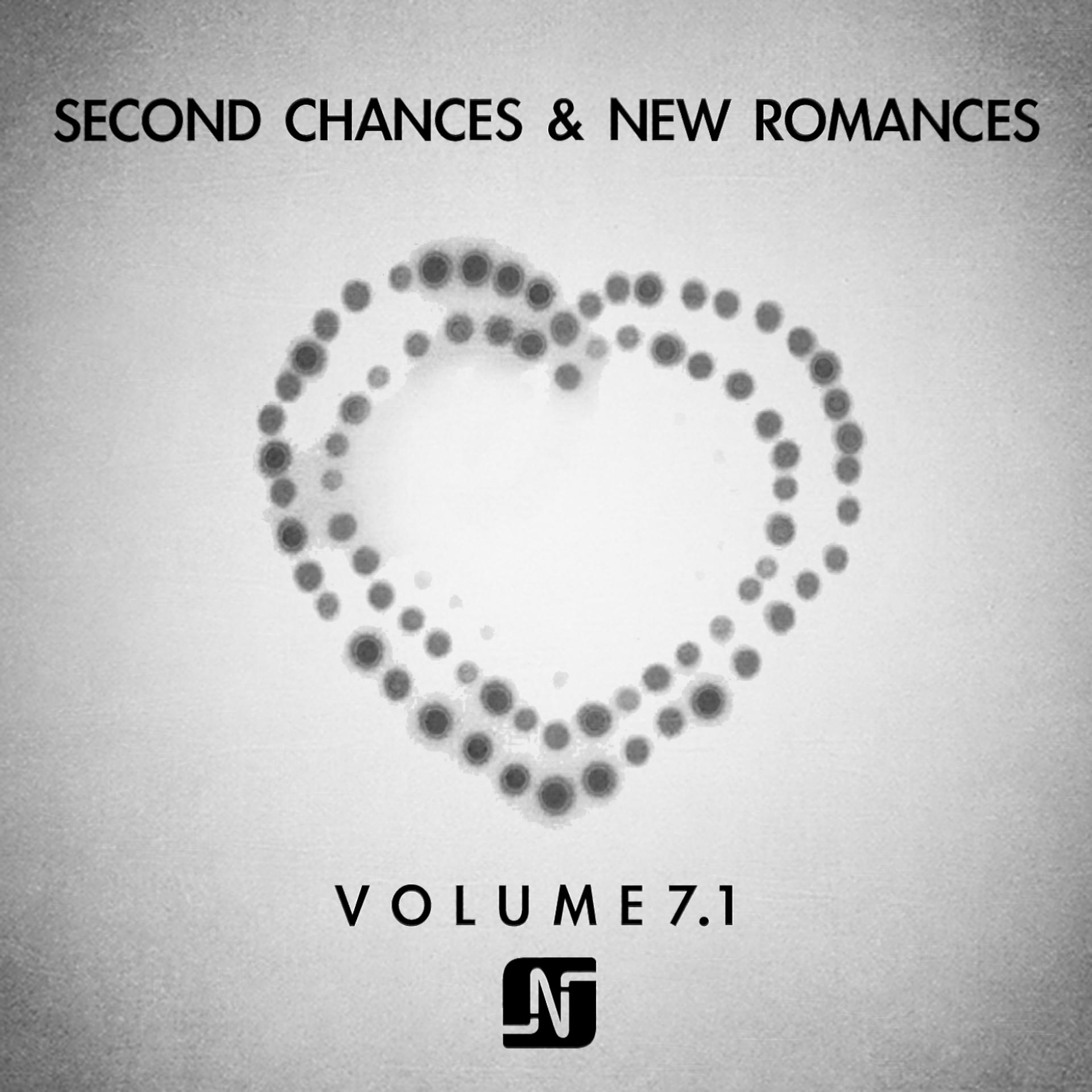 Постер альбома Second Chances And New Romances, Vol. 7.1
