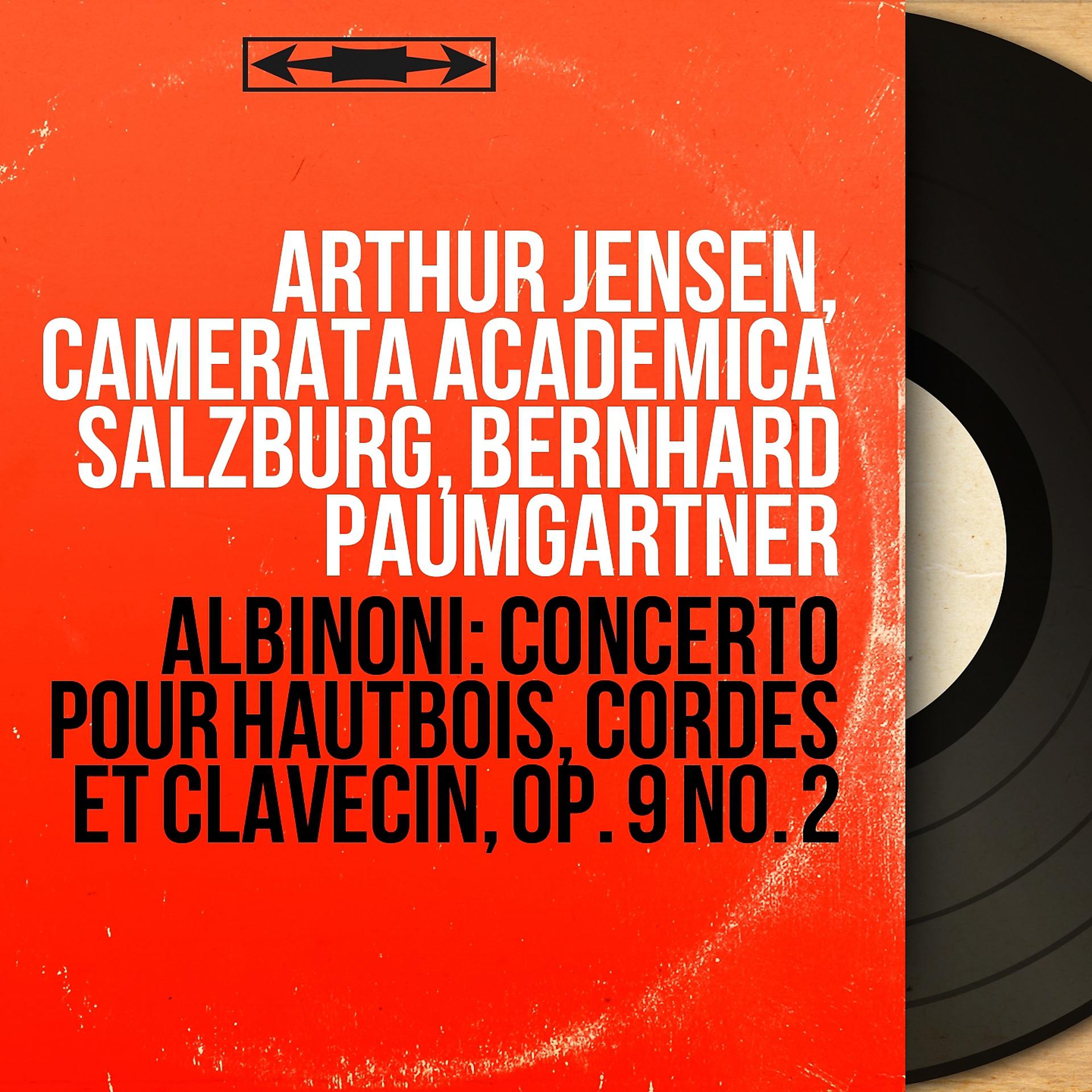 Постер альбома Albinoni: Concerto pour hautbois, cordes et clavecin, Op. 9 No. 2