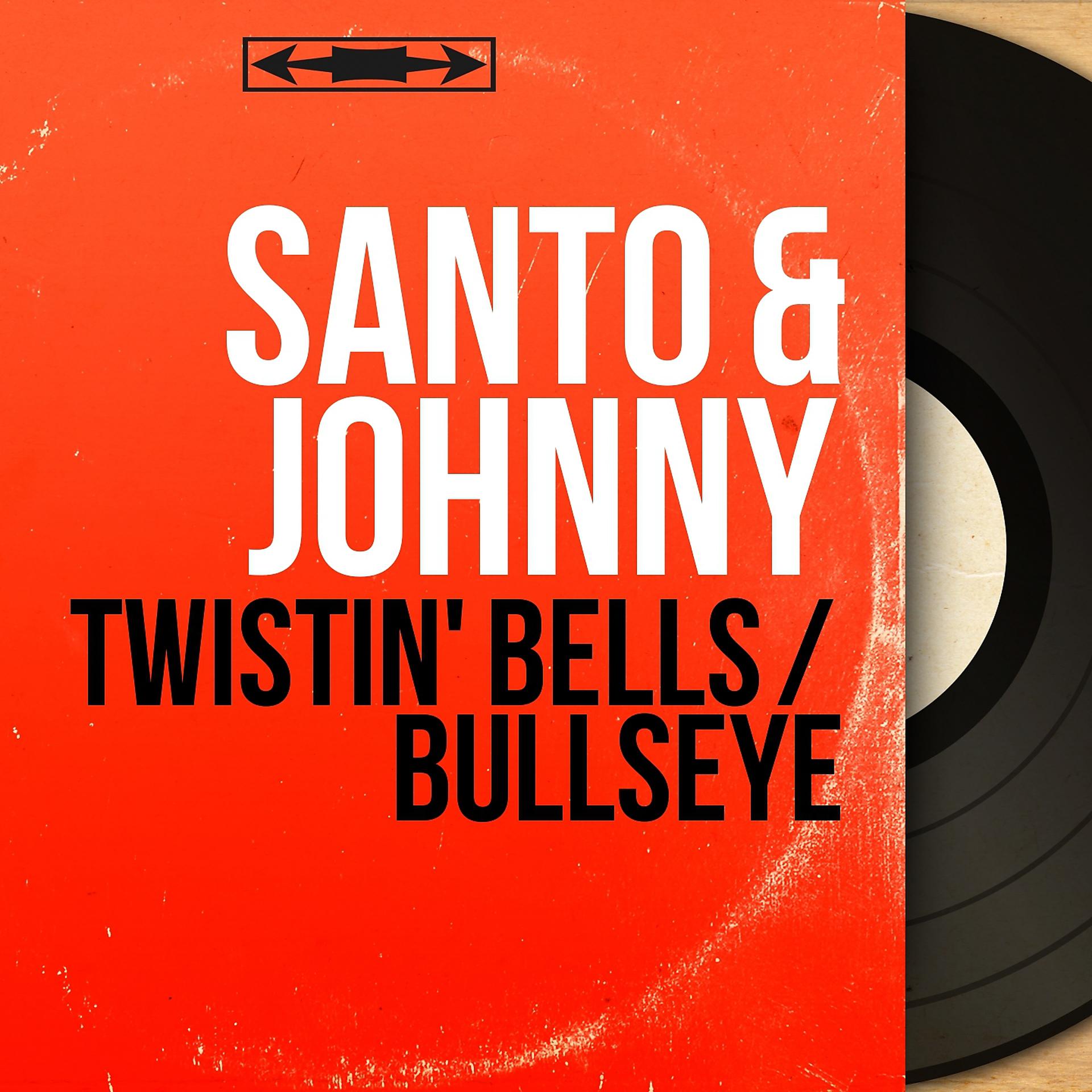 Постер альбома Twistin' Bells / Bullseye