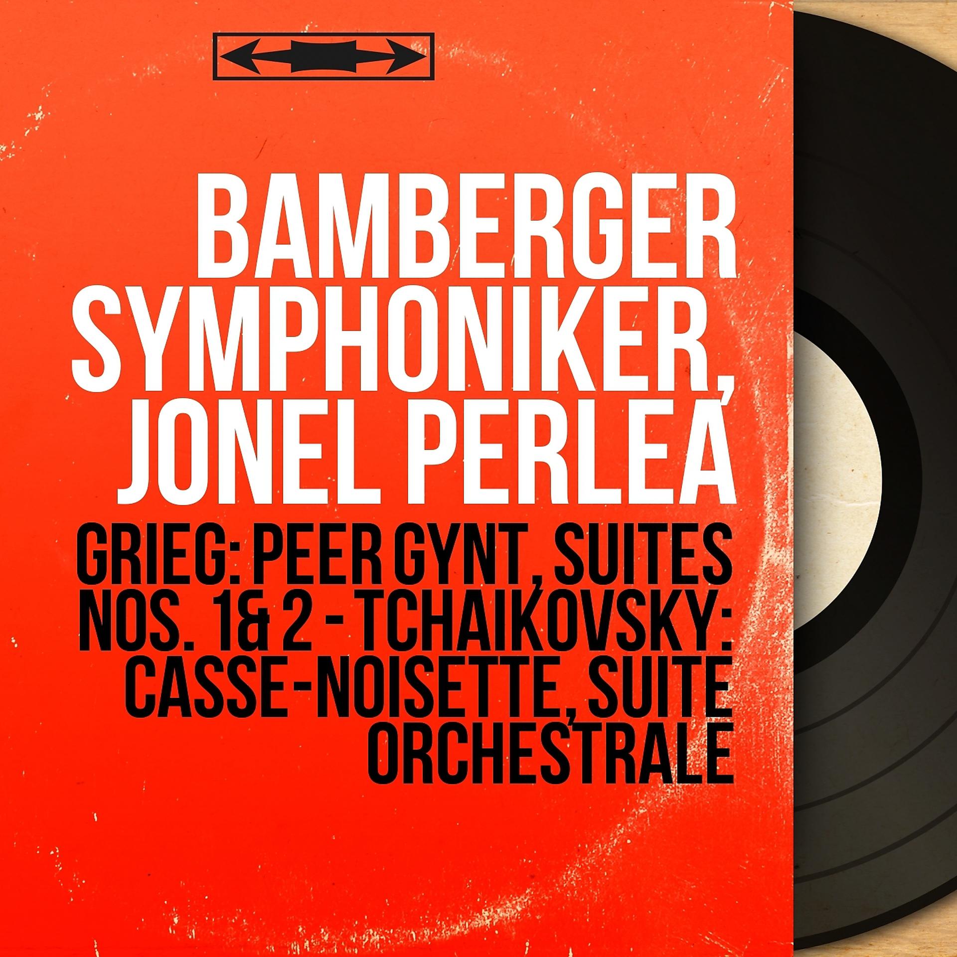 Постер альбома Grieg: Peer Gynt, suites Nos. 1 & 2 - Tchaikovsky: Casse-noisette, suite orchestrale