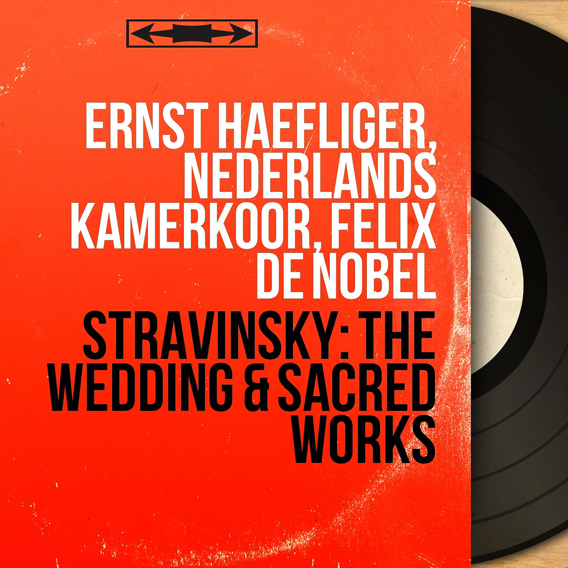 Постер альбома Stravinsky: The Wedding & Sacred Works