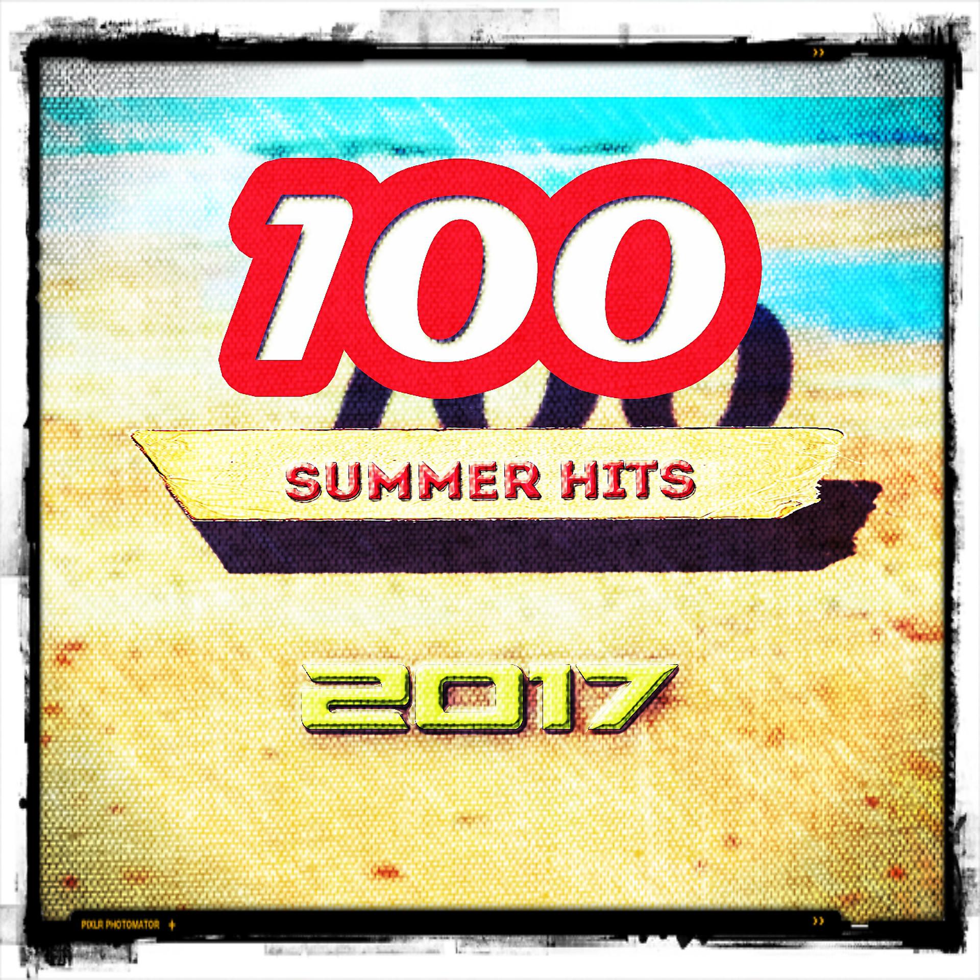 Постер альбома 100 Summer Hits 2017