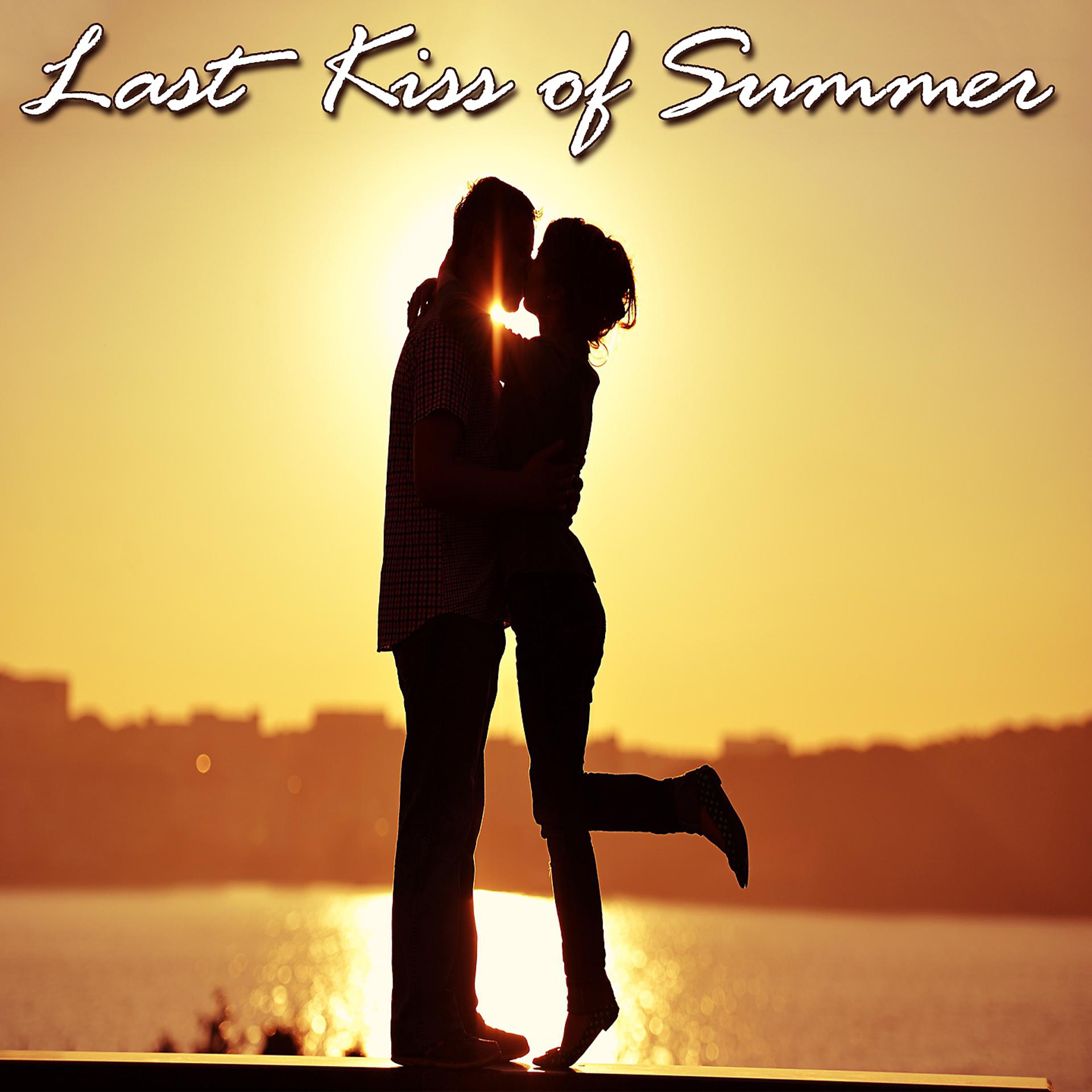 Постер альбома Last Kiss of Summer