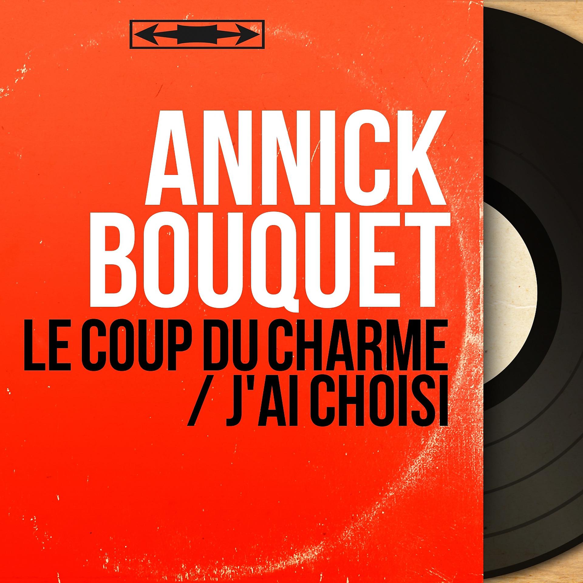 Постер альбома Le coup du charme / J'ai choisi