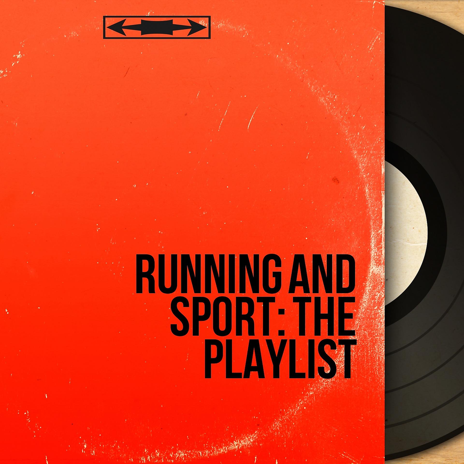 Постер альбома Running and Sport: The Playlist