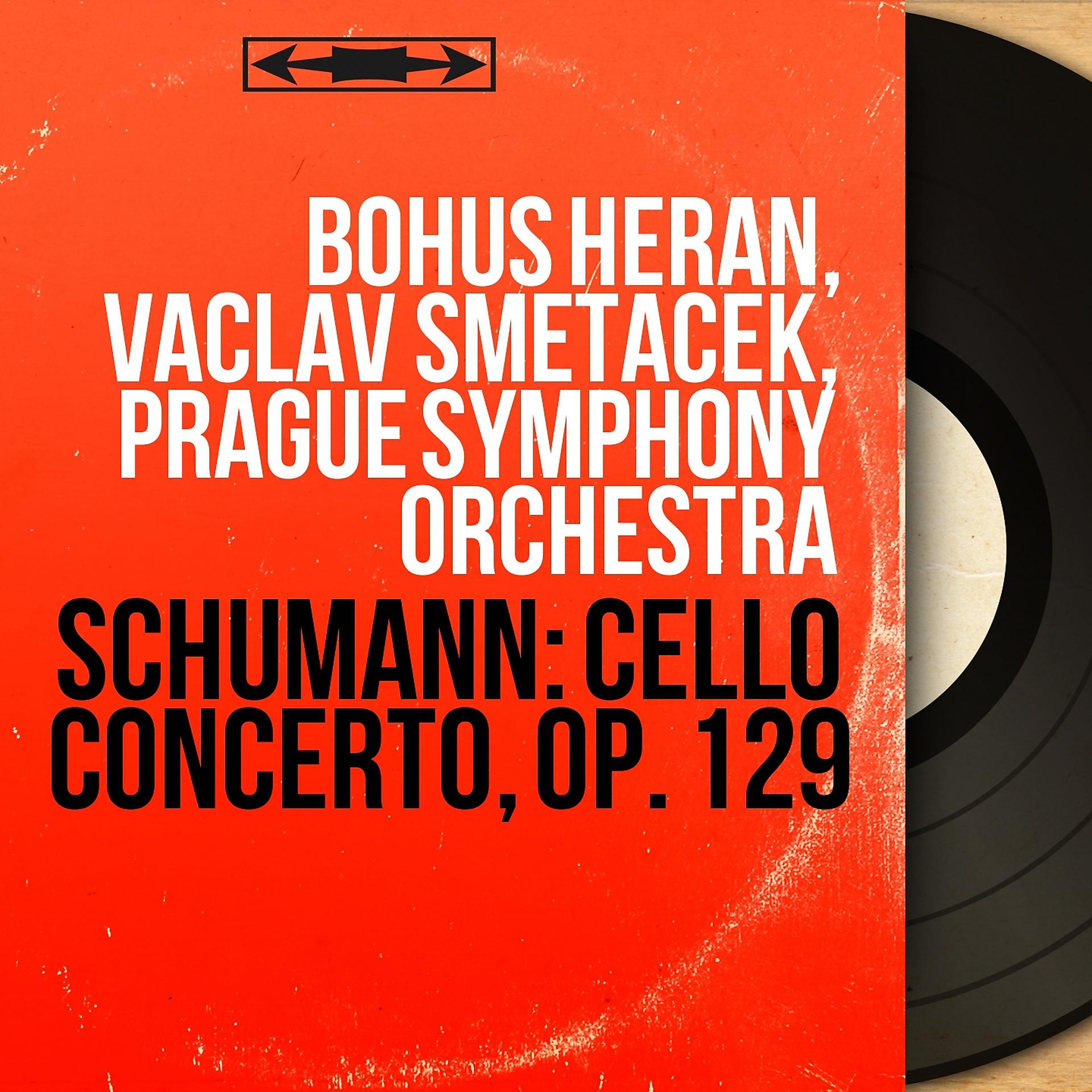 Постер альбома Schumann: Cello Concerto, Op. 129