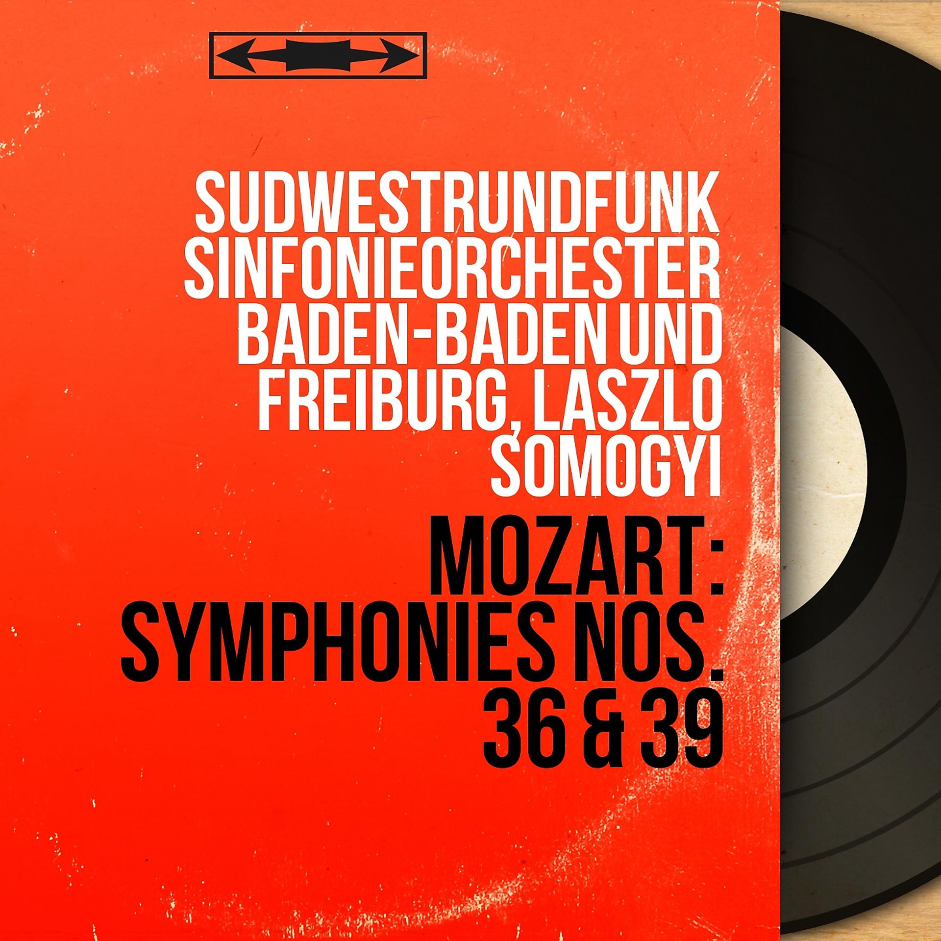 Постер альбома Mozart: Symphonies Nos. 36 & 39