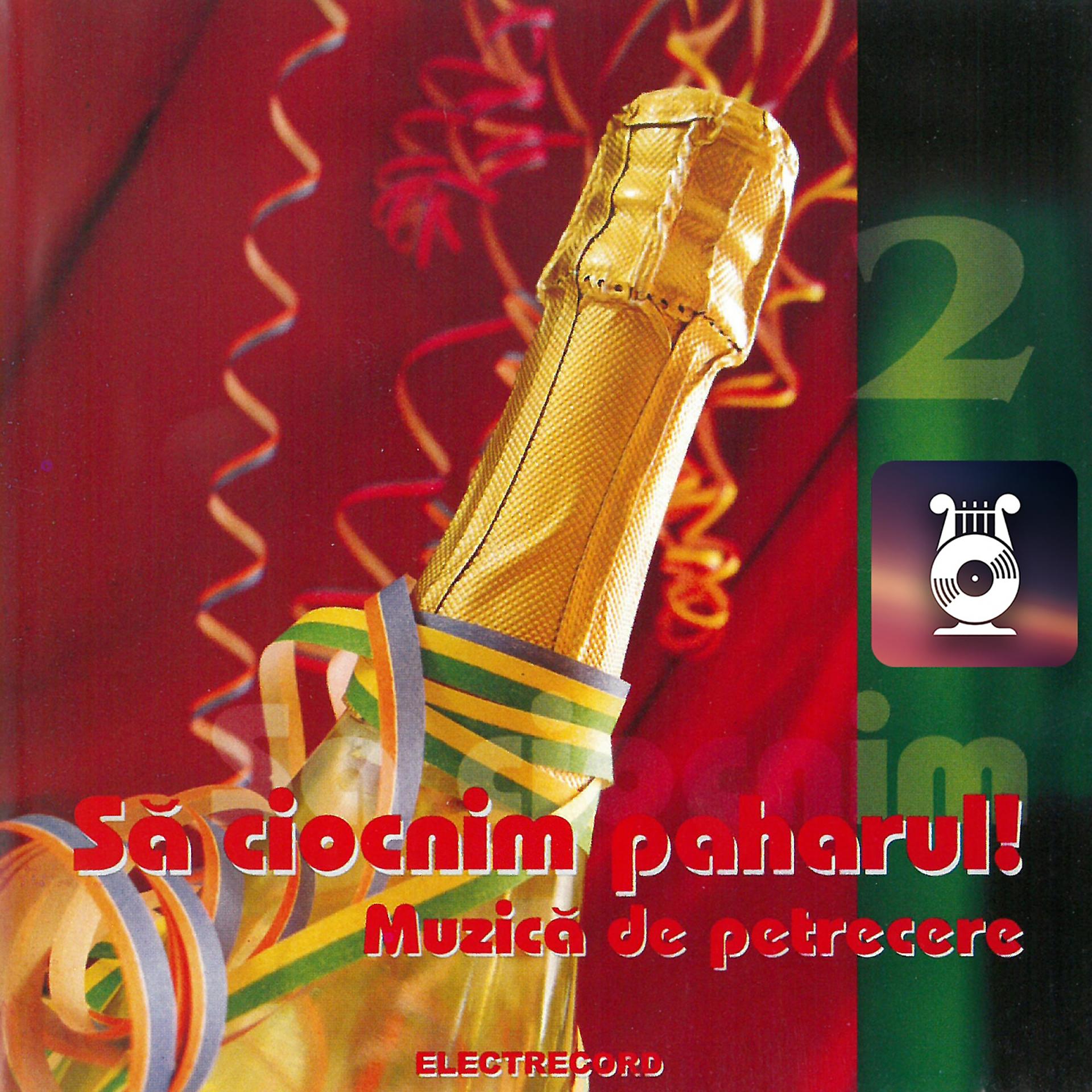 Постер альбома Să Ciocnim Paharul!, Vol. 2