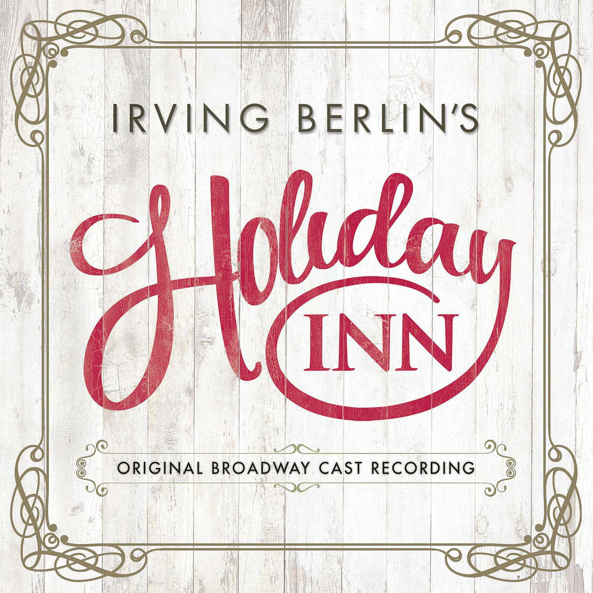 Постер альбома Irving Berlin's Holiday Inn (Original Broadway Cast Recording)