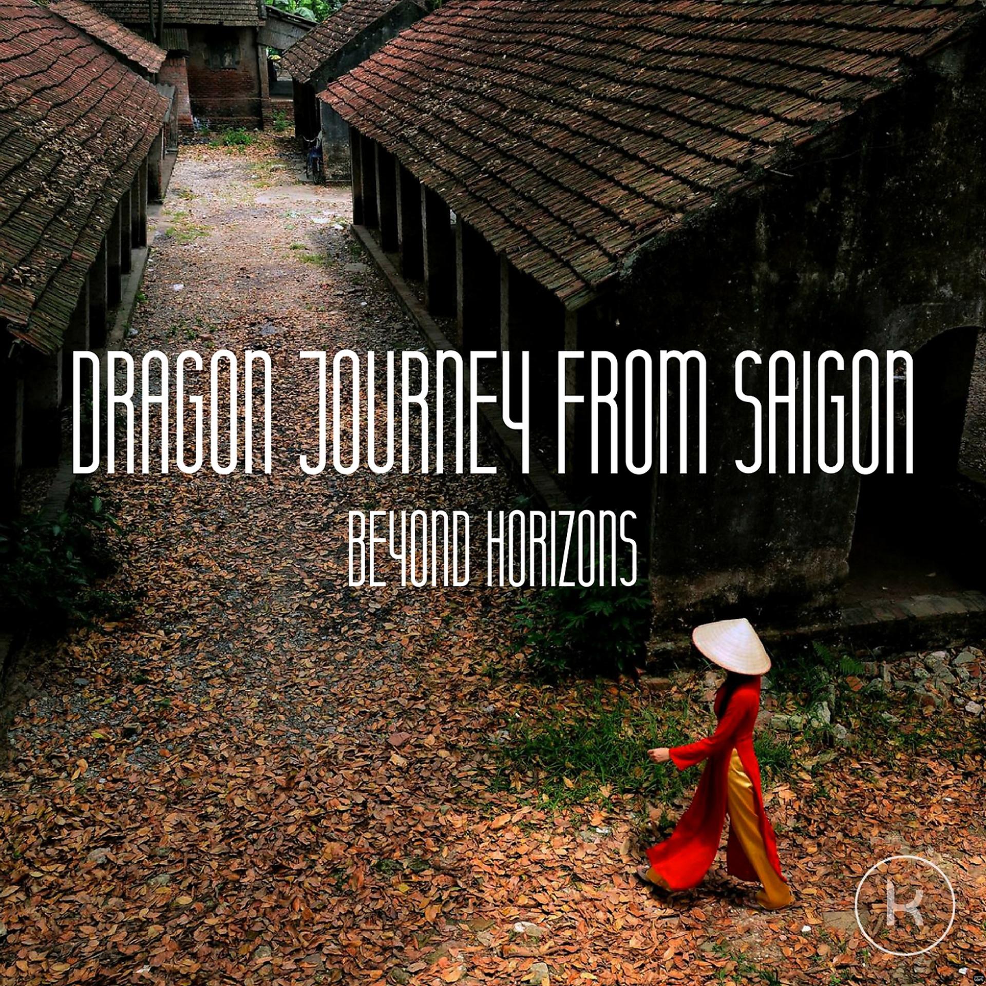 Постер альбома Dragon Journey from Saigon