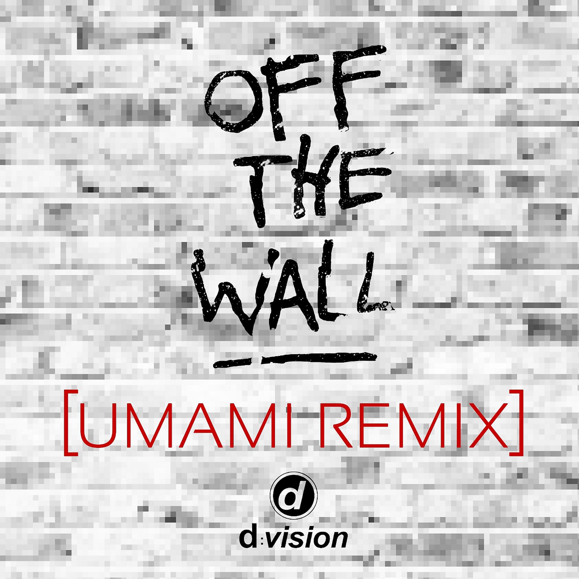 Постер альбома Off the Wall (Umami Remix)