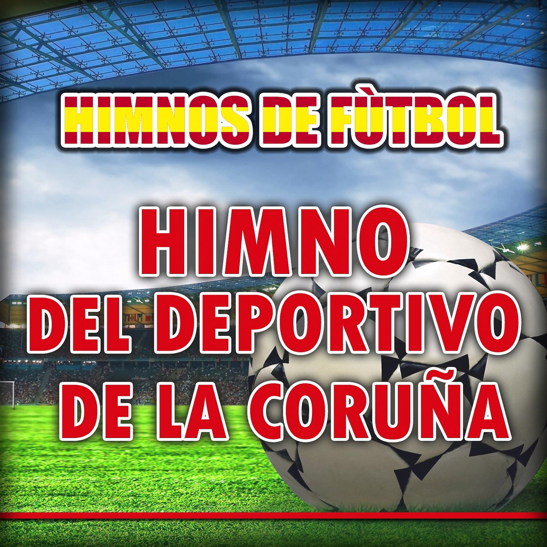 Постер альбома Himno Del Deportivo De La Coruña