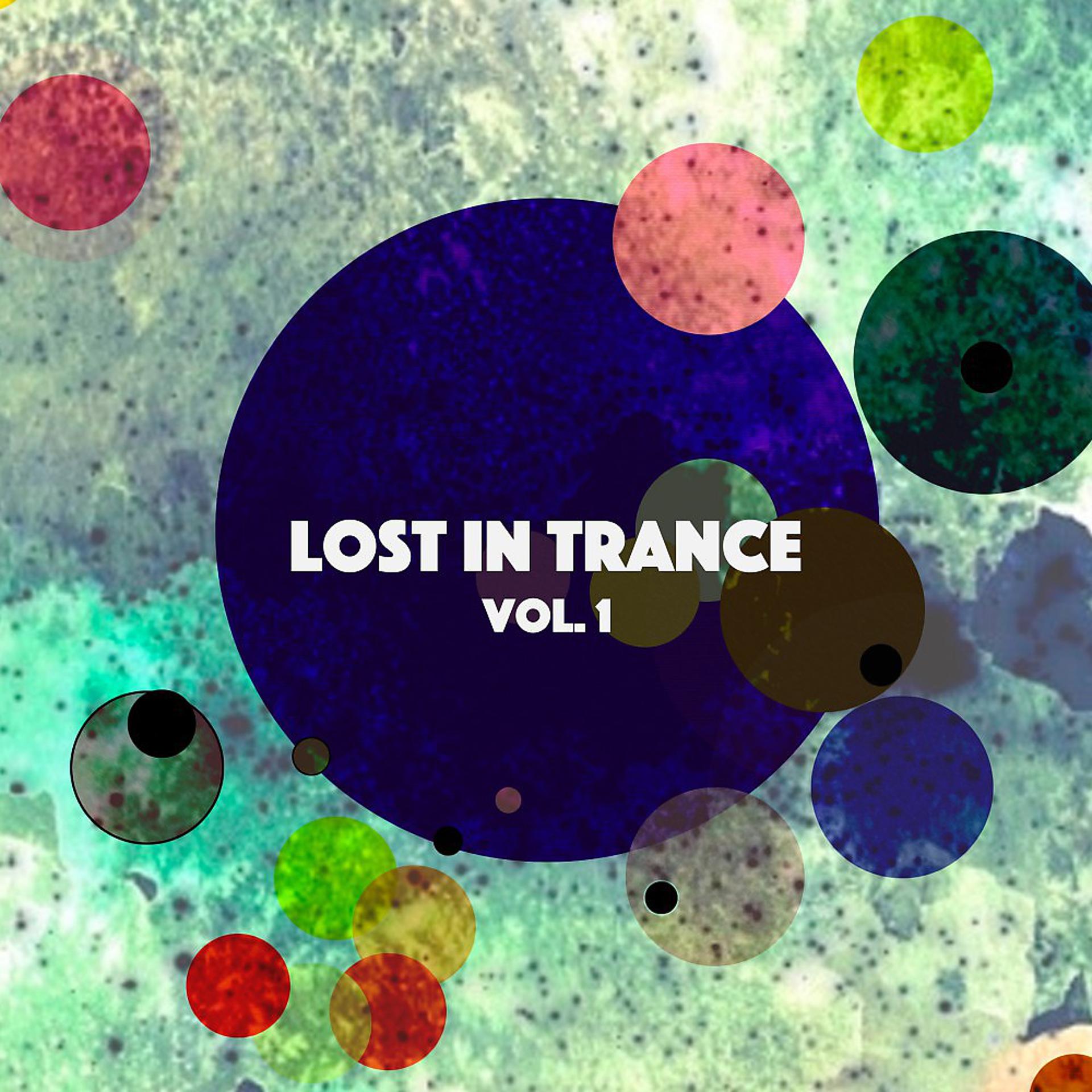 Постер альбома Lost in Trance, Vol. 1