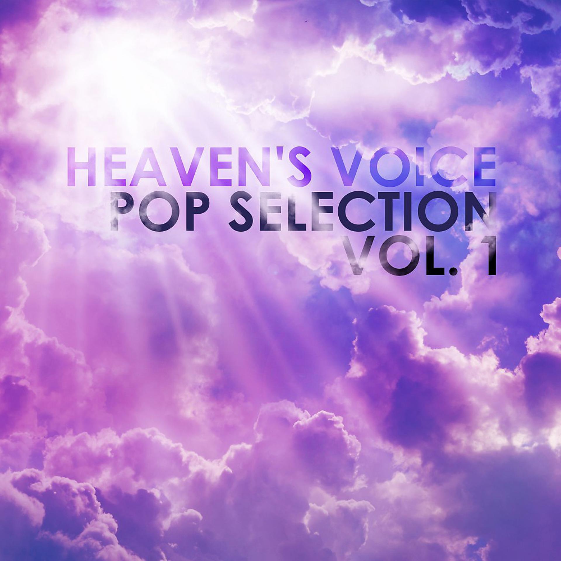 Постер альбома Heaven's Voice: Pop Selection, Vol. 1