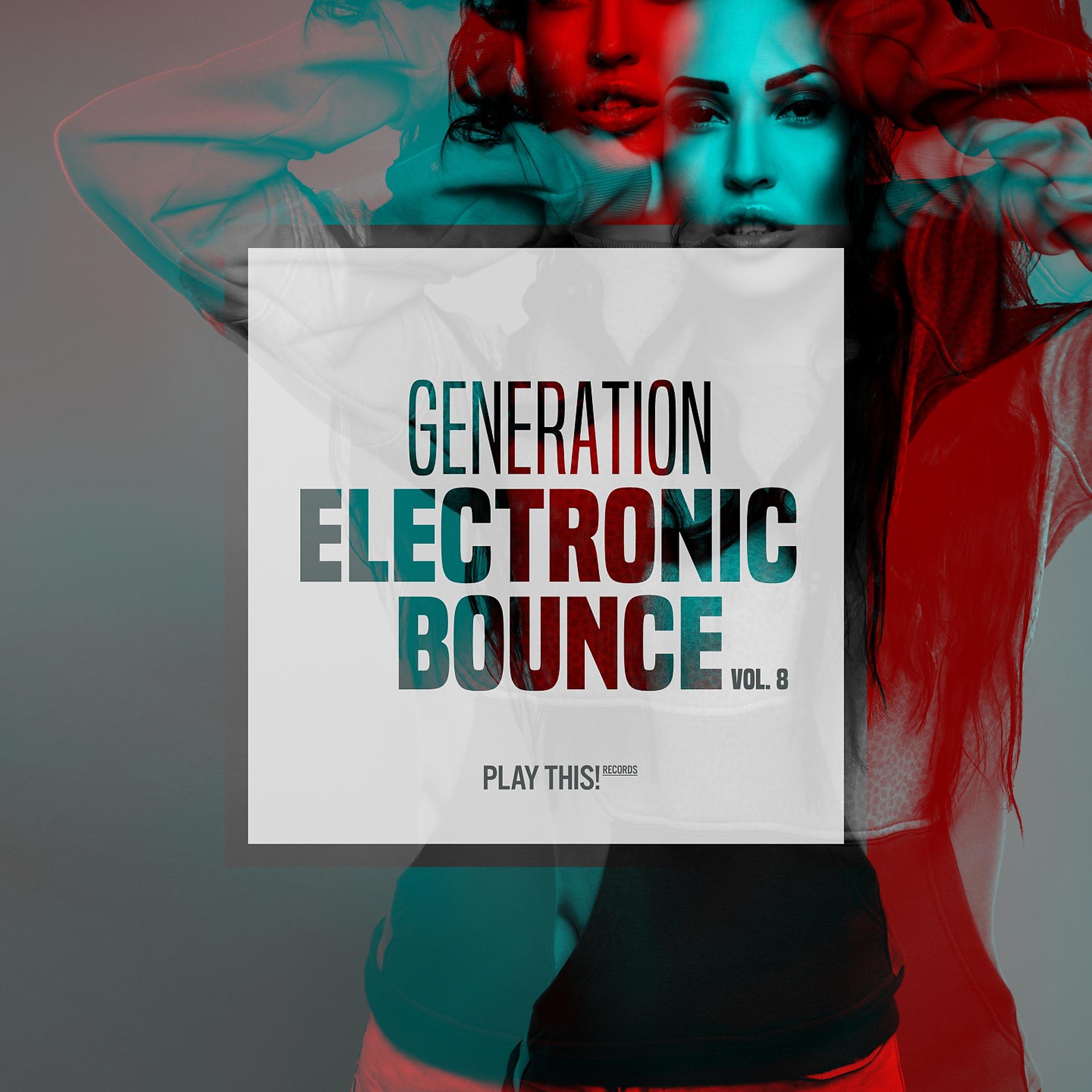 Постер альбома Generation Electronic Bounce, Vol. 8