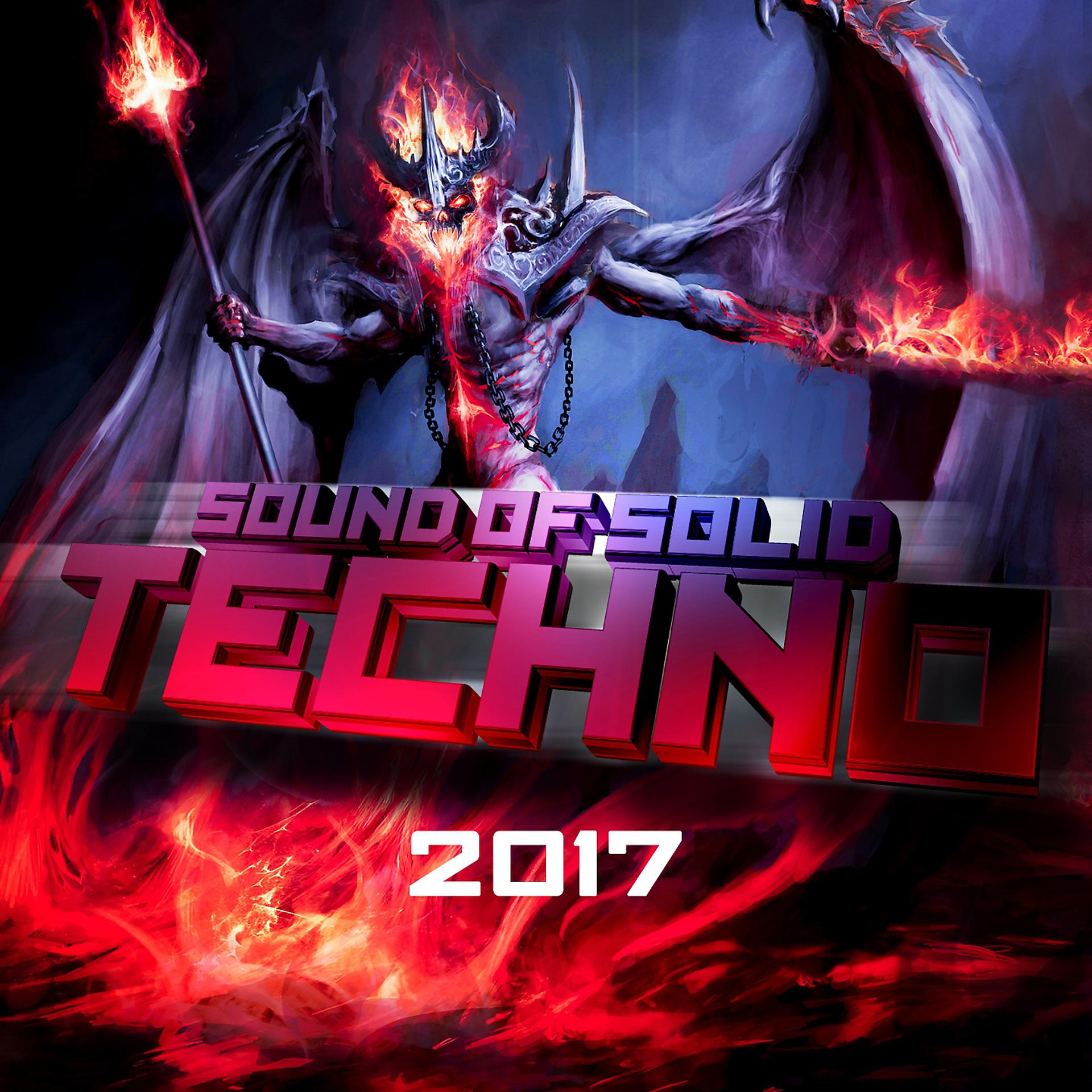 Постер альбома Sound Of Solid Techno 2017