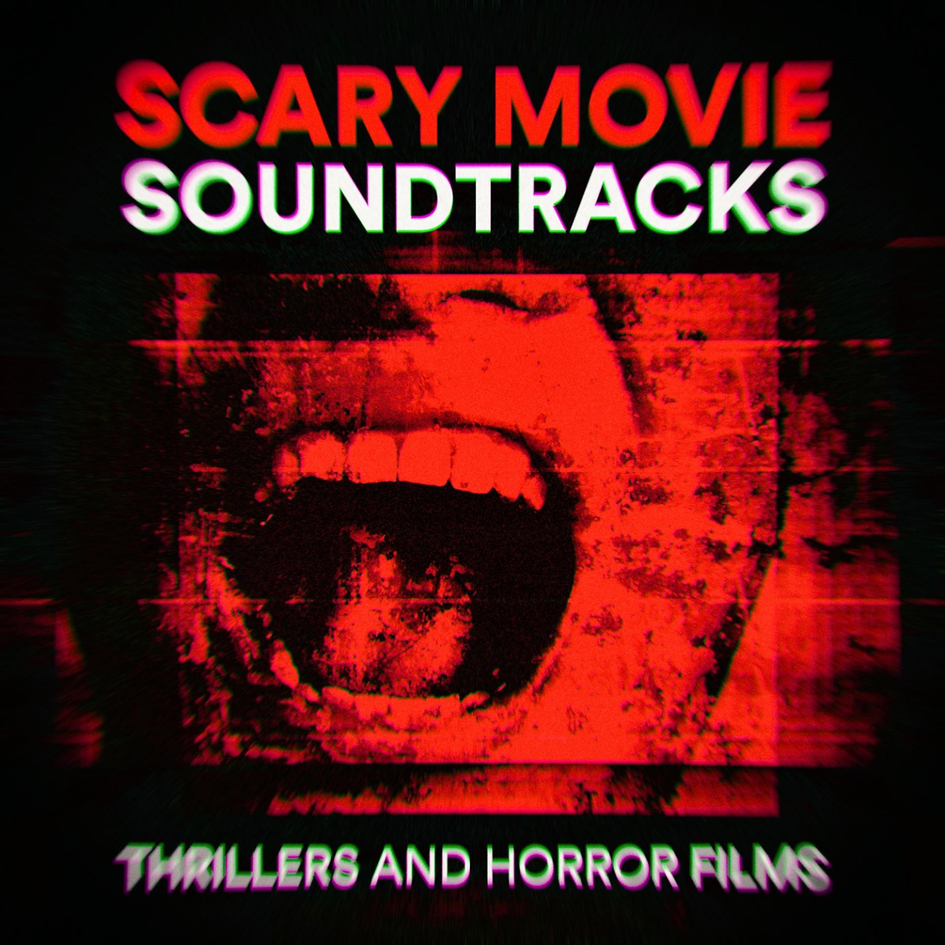 Постер альбома Scary Movie Soundtracks (Thrillers and Horror Films)
