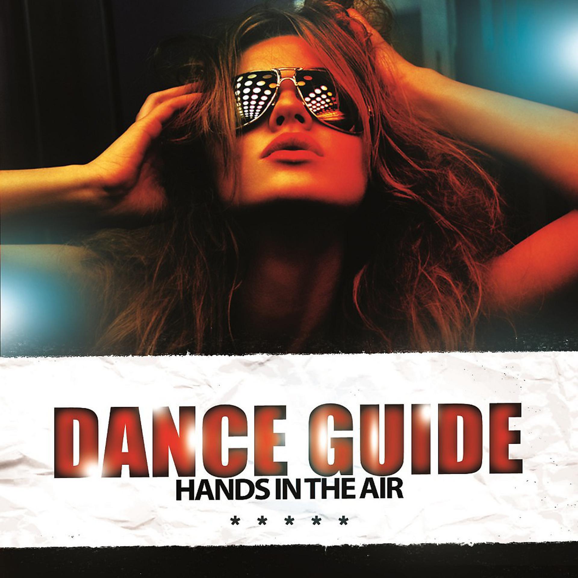 Постер альбома Dance Guide Hands in the Air