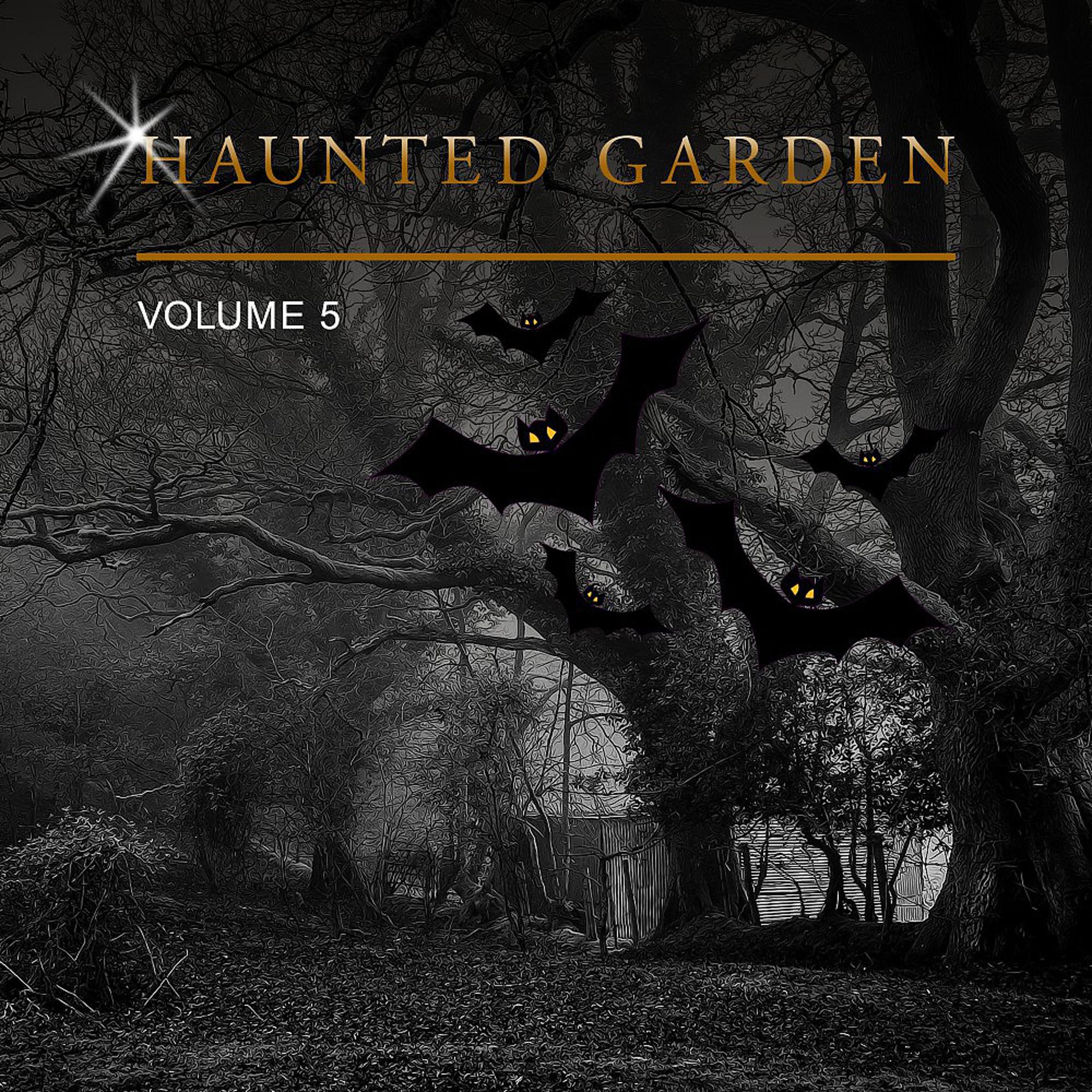 Постер альбома Haunted Garden, Vol. 5