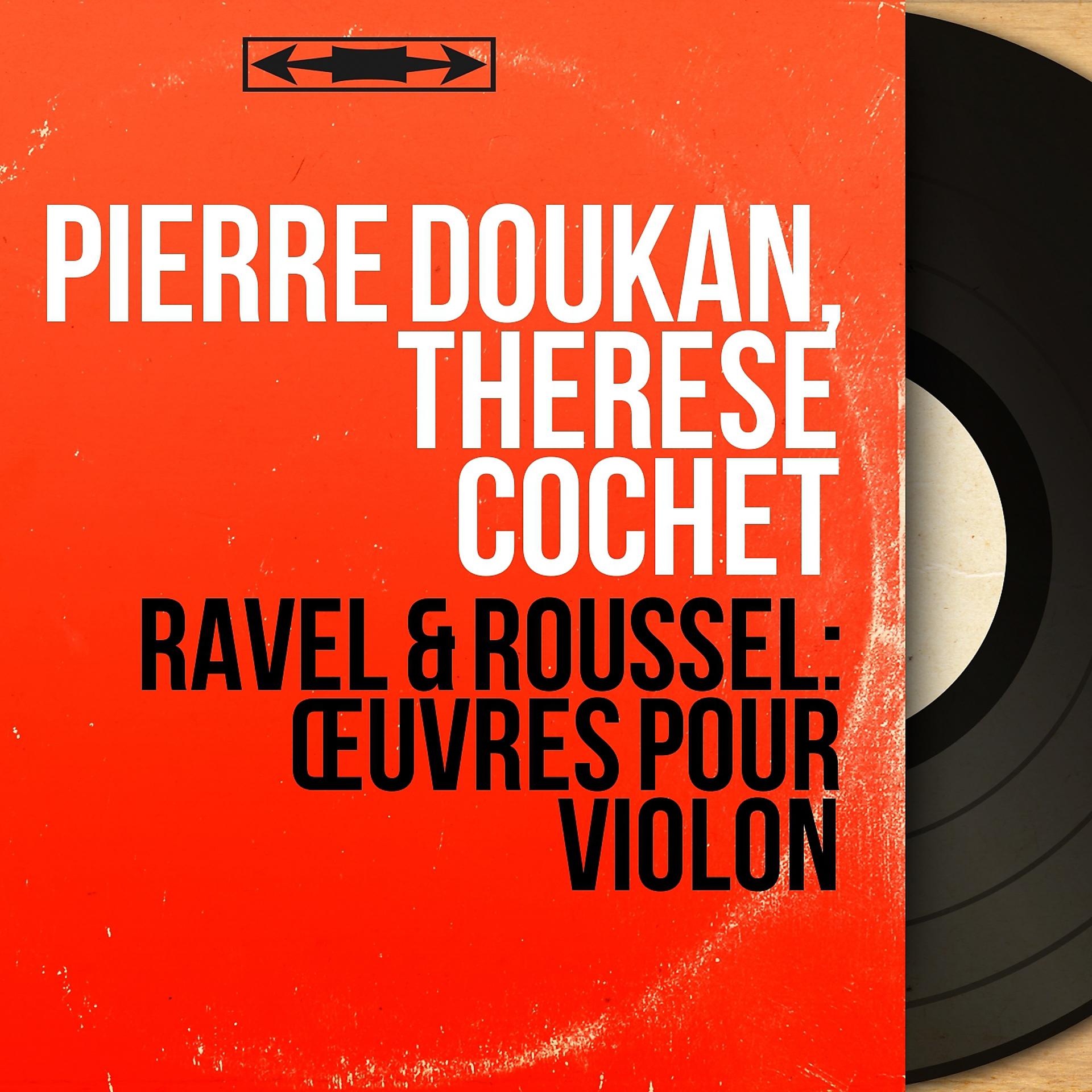 Постер альбома Ravel & Roussel: Œuvres pour violon