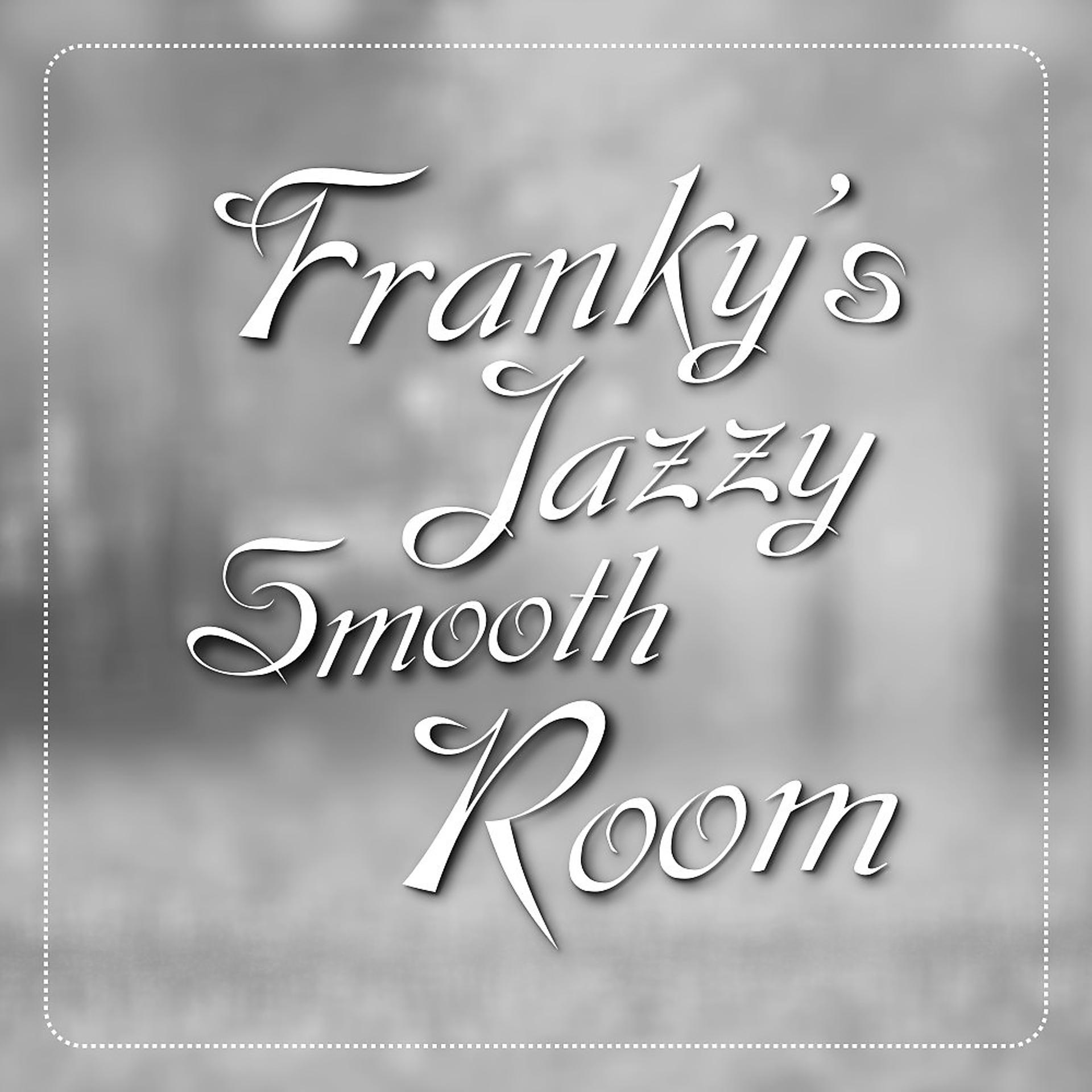 Постер альбома Franky's Jazzy Smooth Room
