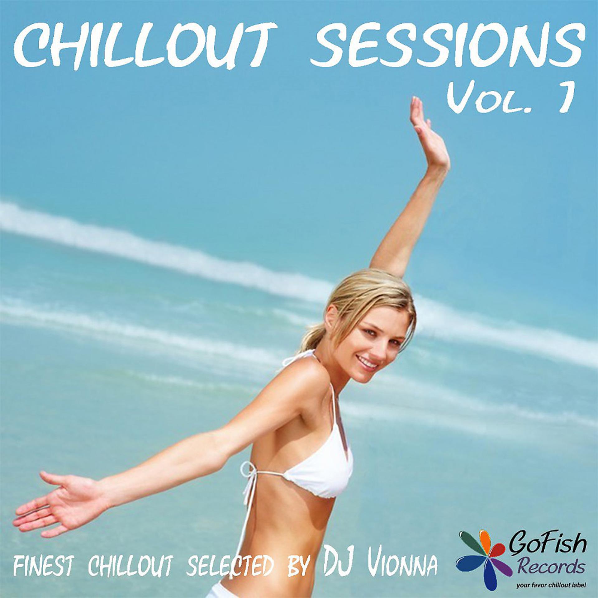 Постер альбома Chillout Sessions, Vol. 1 (Selected by DJ Vionna)