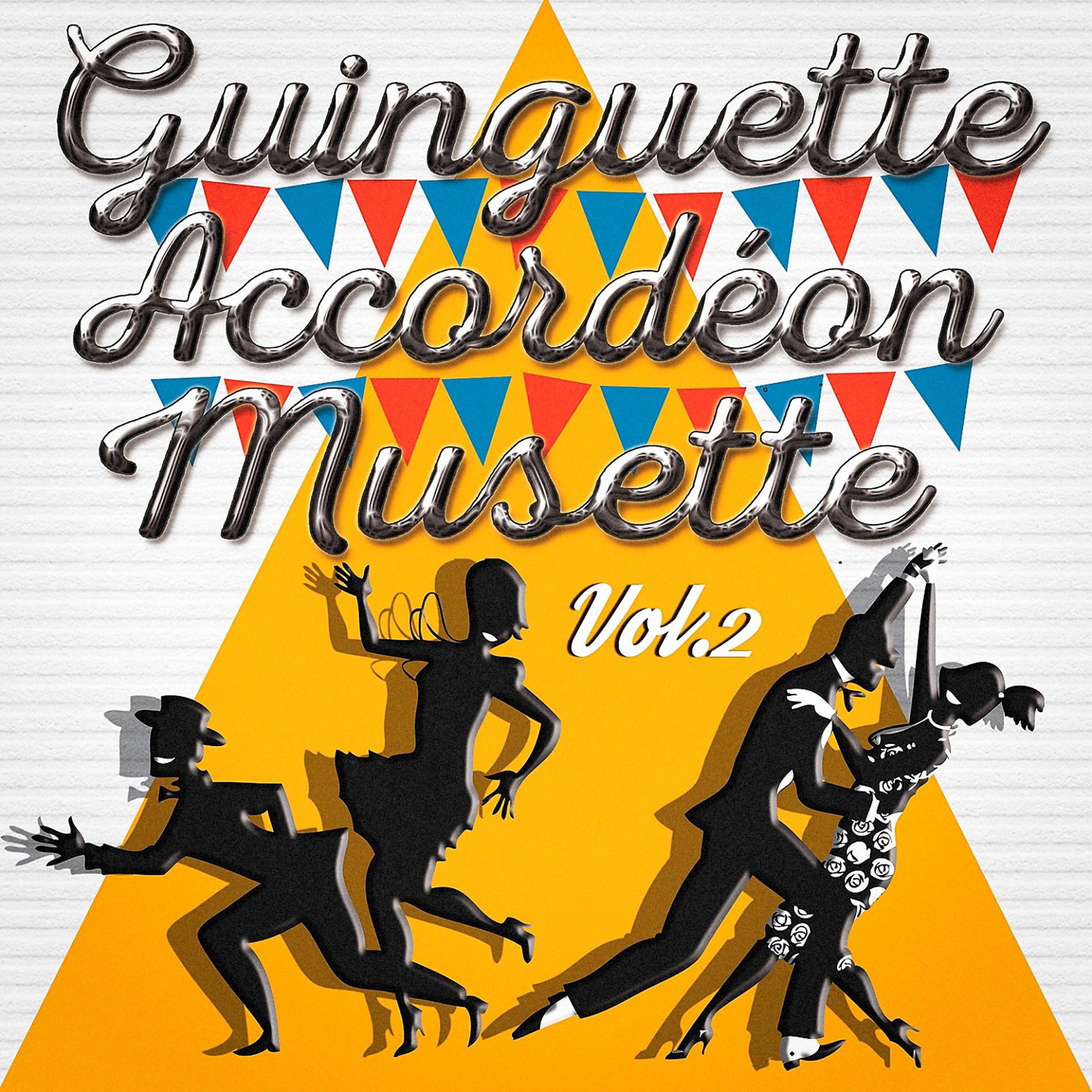 Постер альбома Guinguette Accordéon Musette, Vol. 2