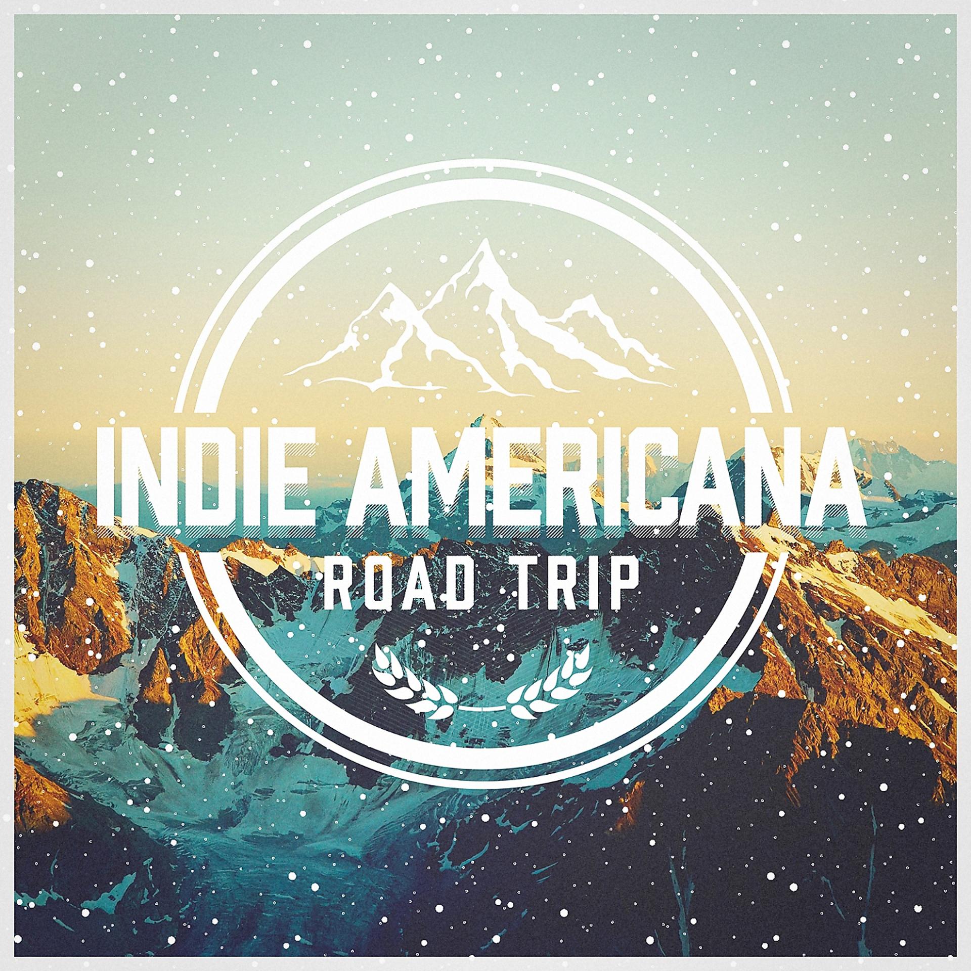 Постер альбома Indie Americana Roadtrip