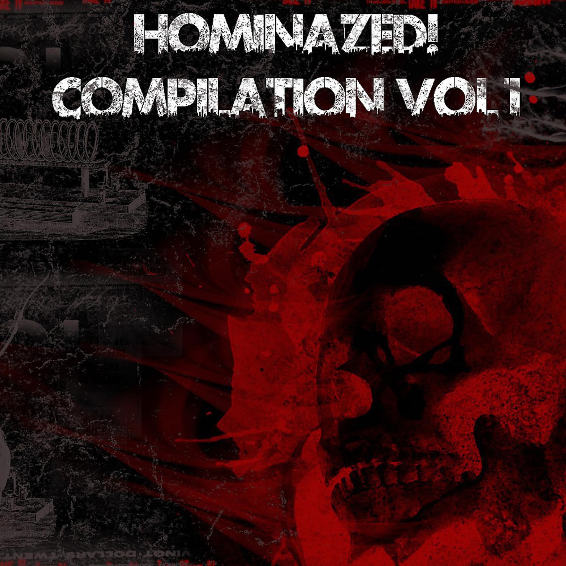 Постер альбома Hominazed! Compilation, Vol. 1