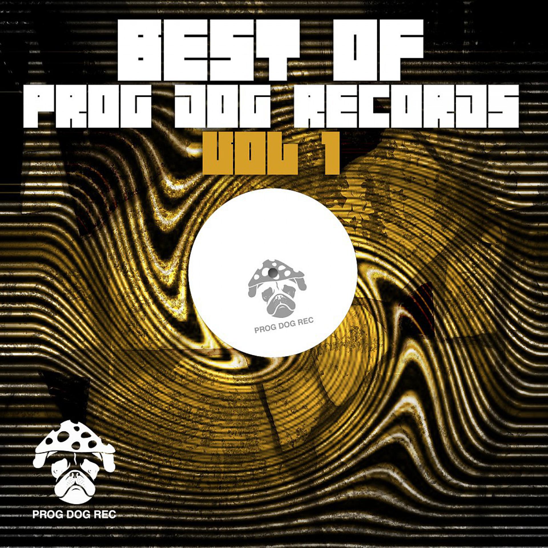 Постер альбома Best of Prog Dog Records, Vol. 1