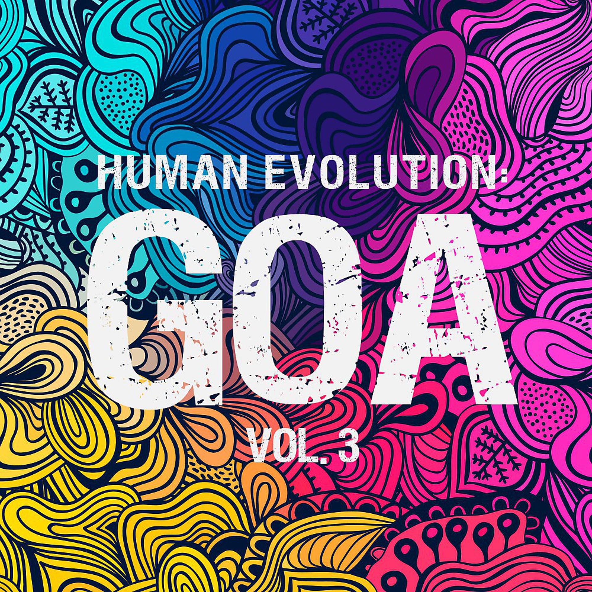 Постер альбома Human Evolution: Goa, Vol. 3