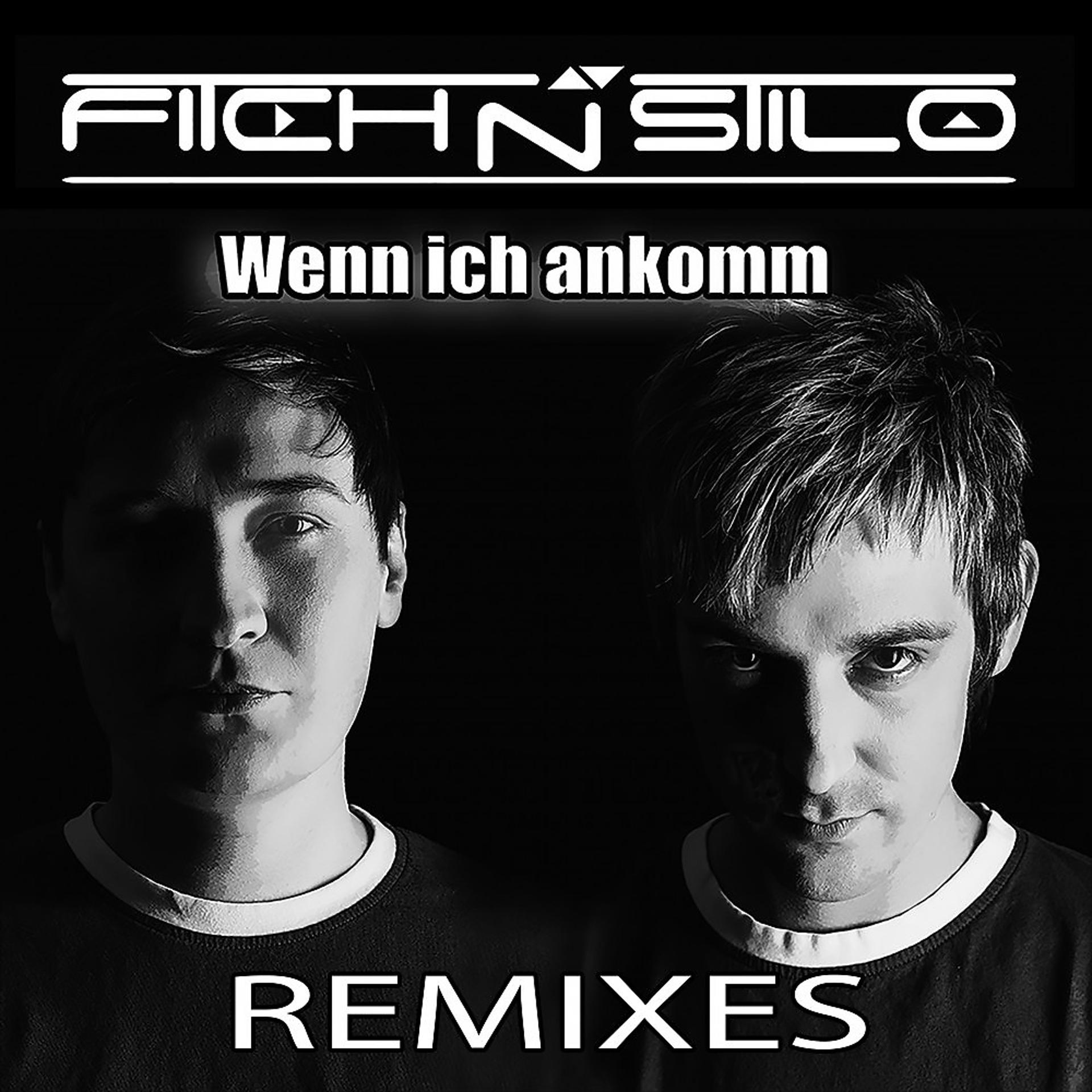 Постер альбома Wenn ich ankomm (Remixes)