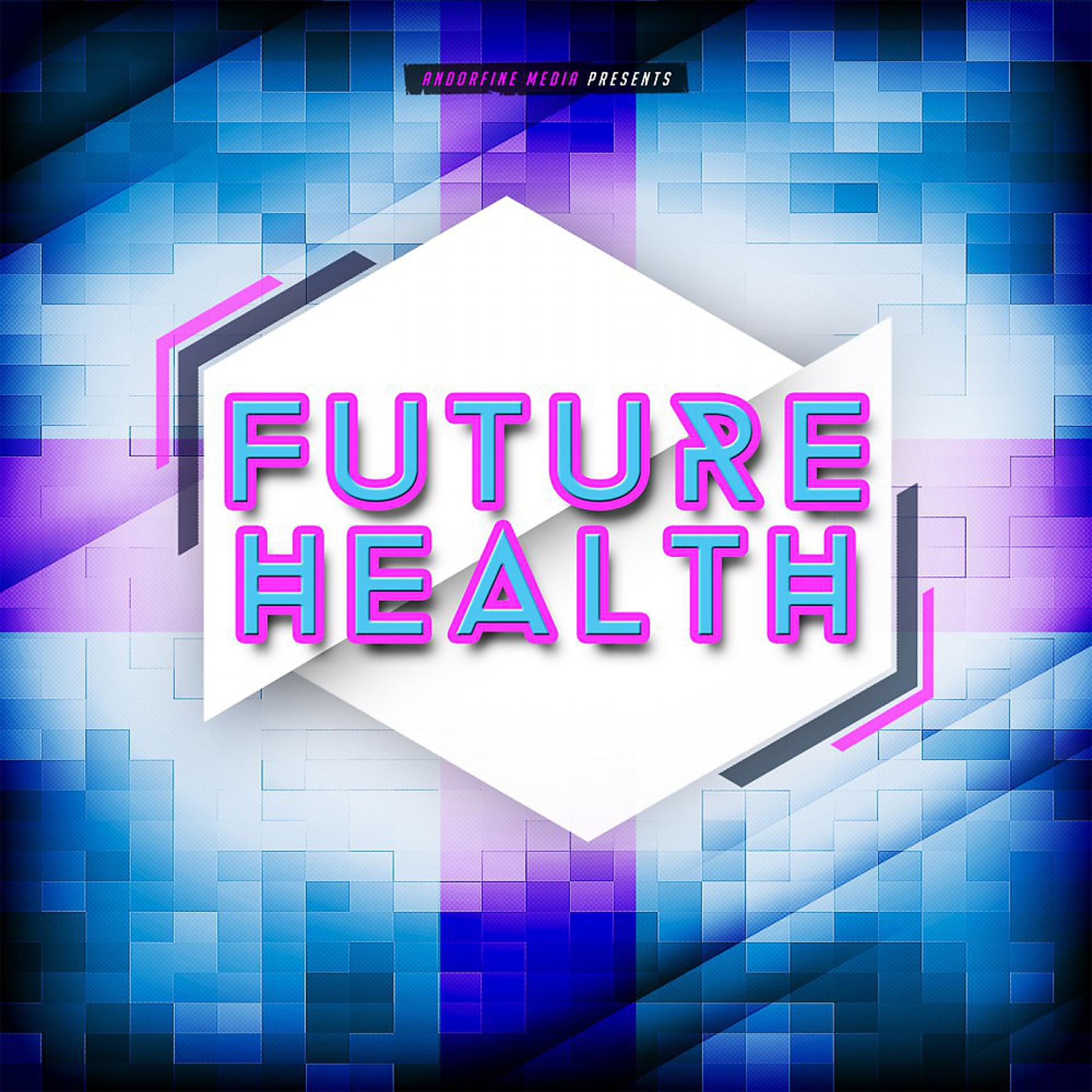 Постер альбома Future Health