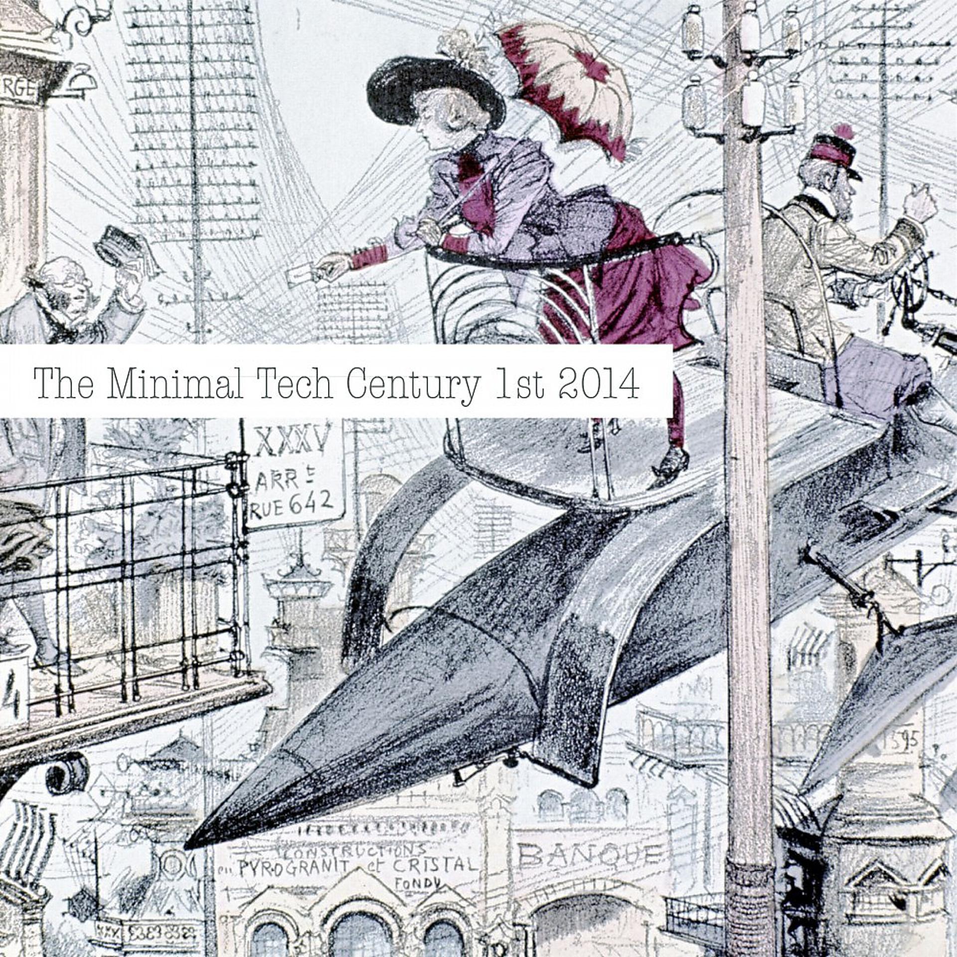Постер альбома The Minimal Tech Century 1st 2014