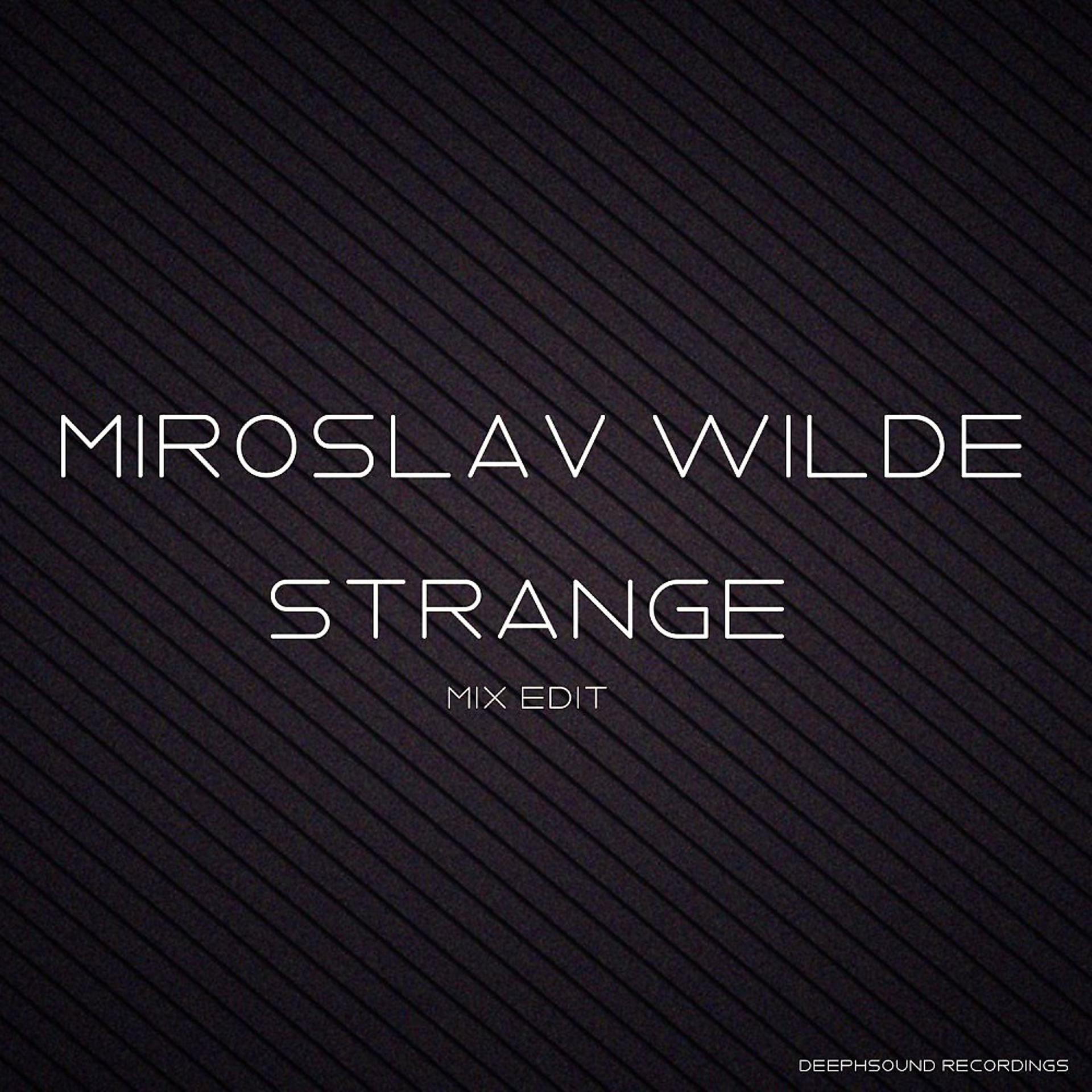 Постер альбома Strange - Mix Edit