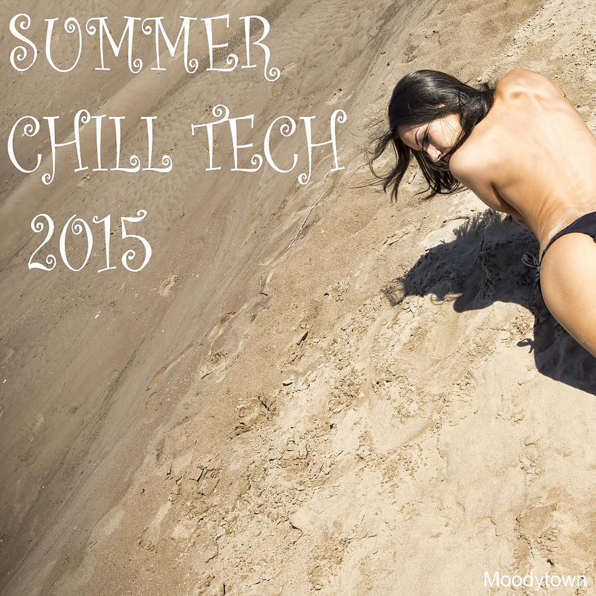 Постер альбома Summer Chill Tech 2015