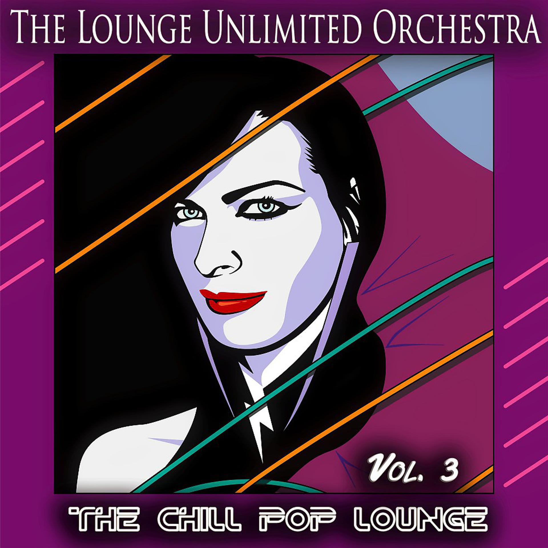 Постер альбома The Chill Pop Lounge, Vol. 3 (Pop Meets Chill and Lounge)