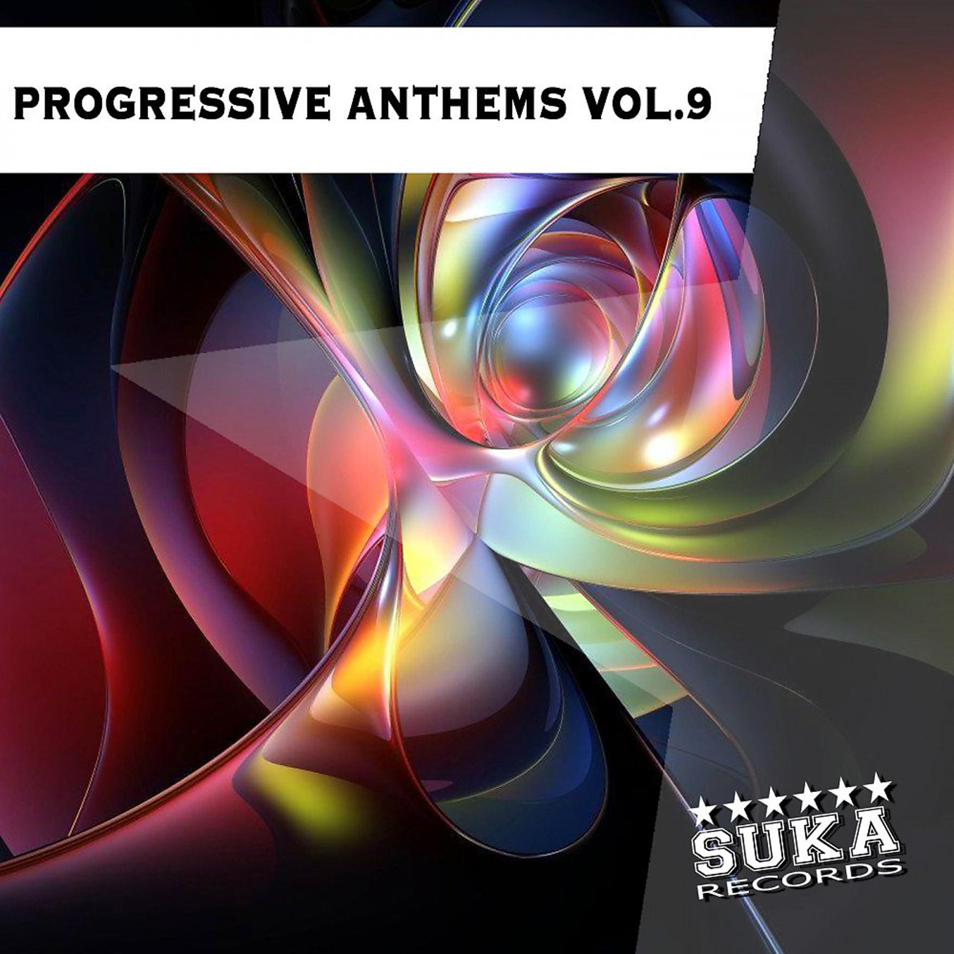 Постер альбома Progressive Anthems, Vol. 9