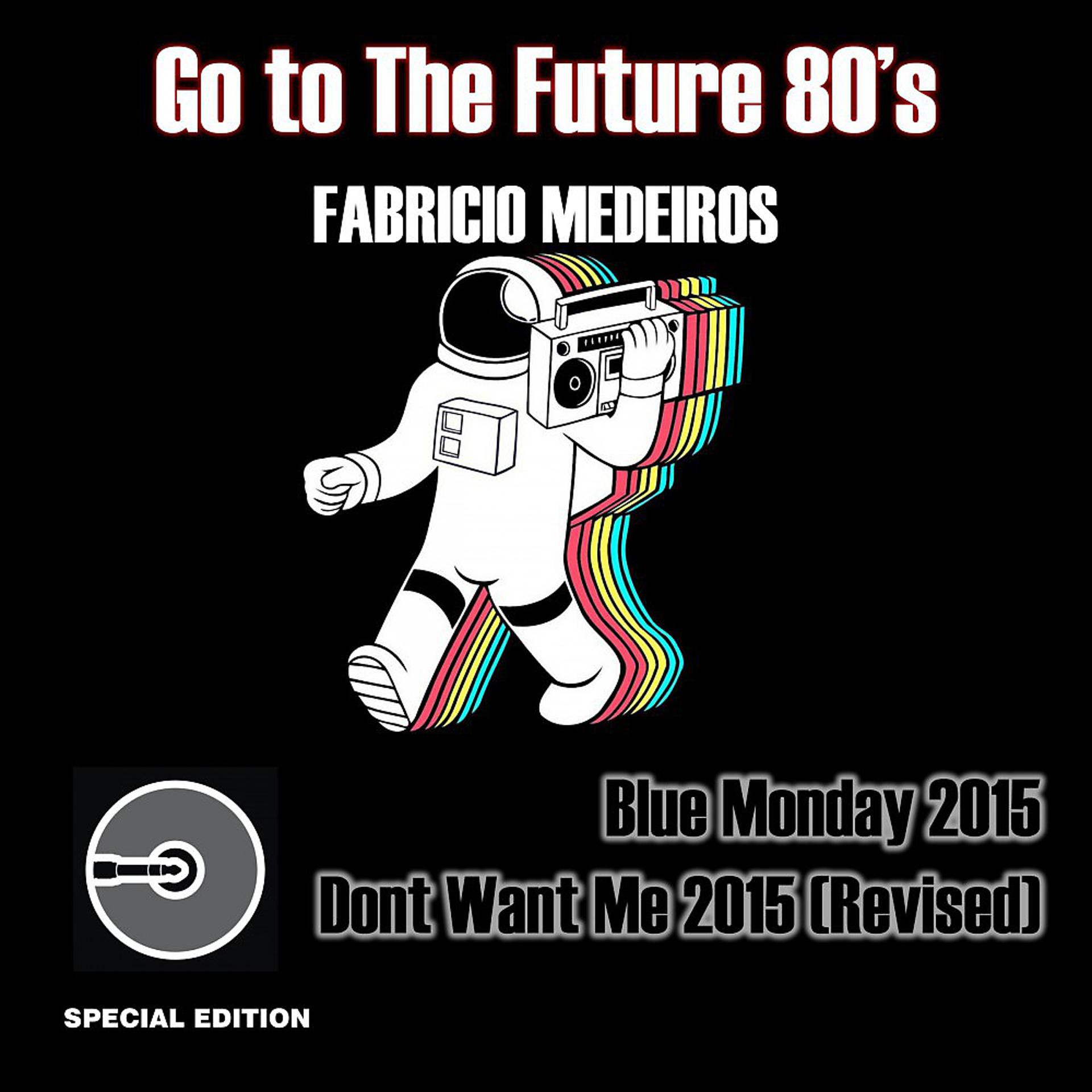 Постер альбома Go to the Future - 80's
