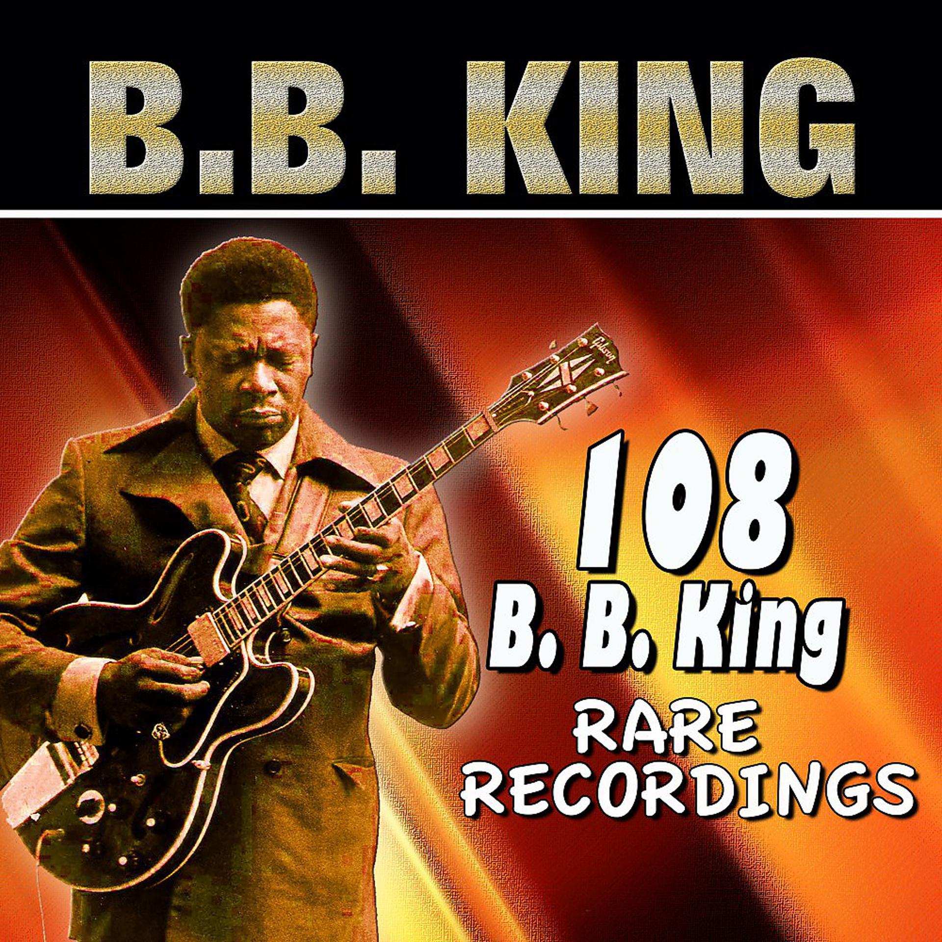 Постер альбома 108 B. B. King