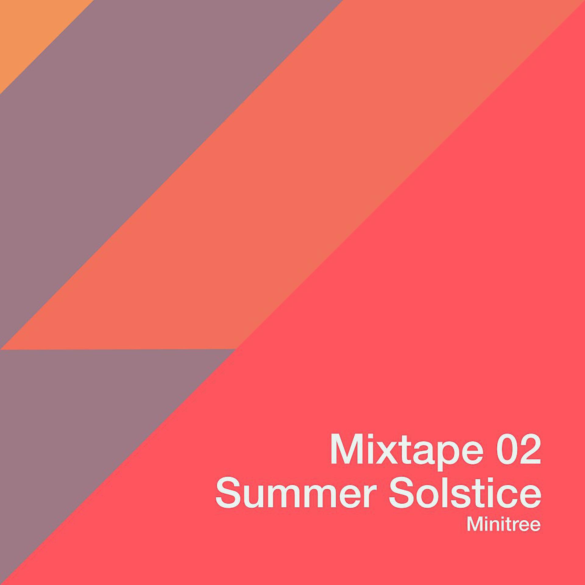 Постер альбома Mixtape 02: Summer Solstice