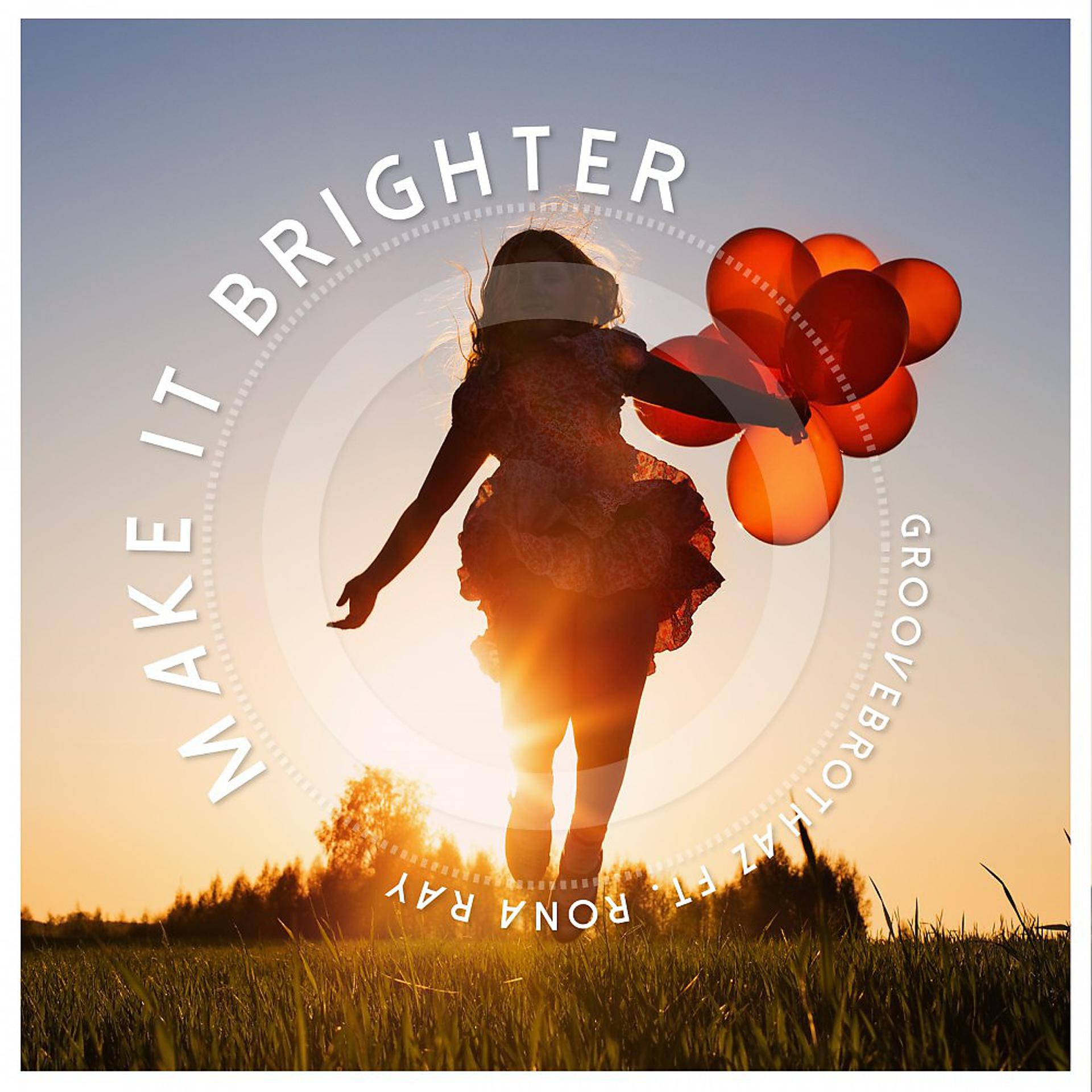 Постер альбома Make It Brighter