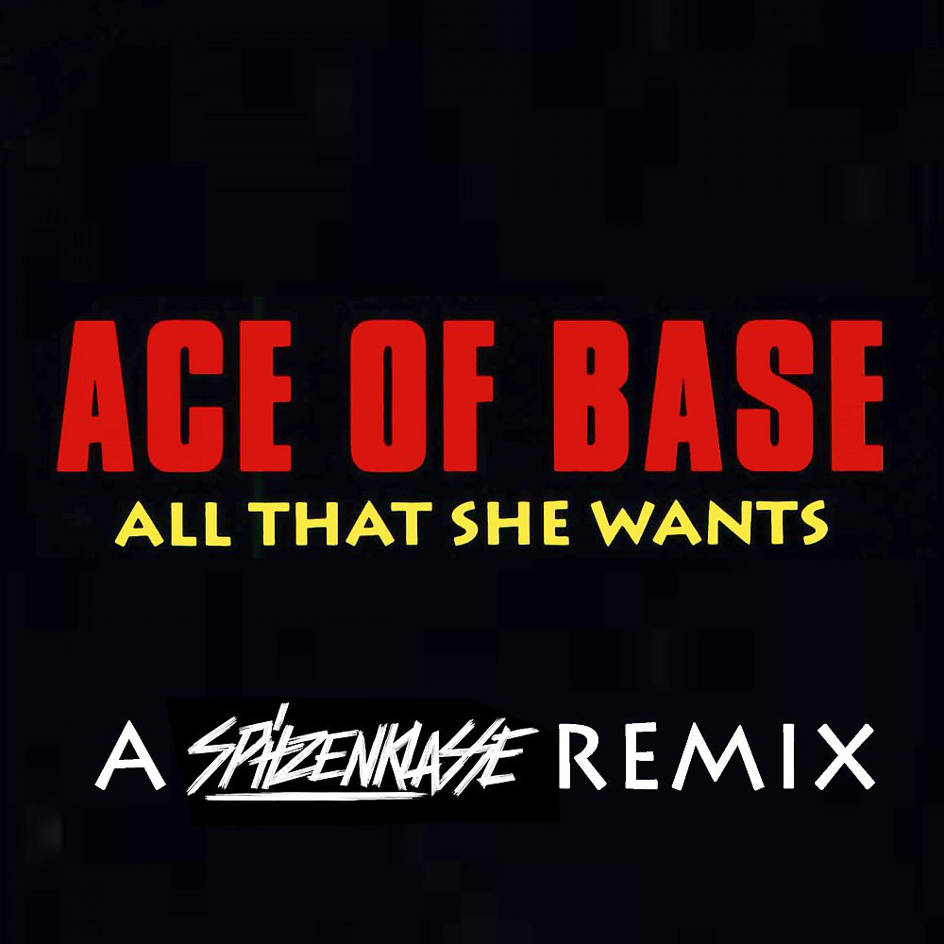 Постер альбома All That She Wants (A Spitzenklasse Remix)