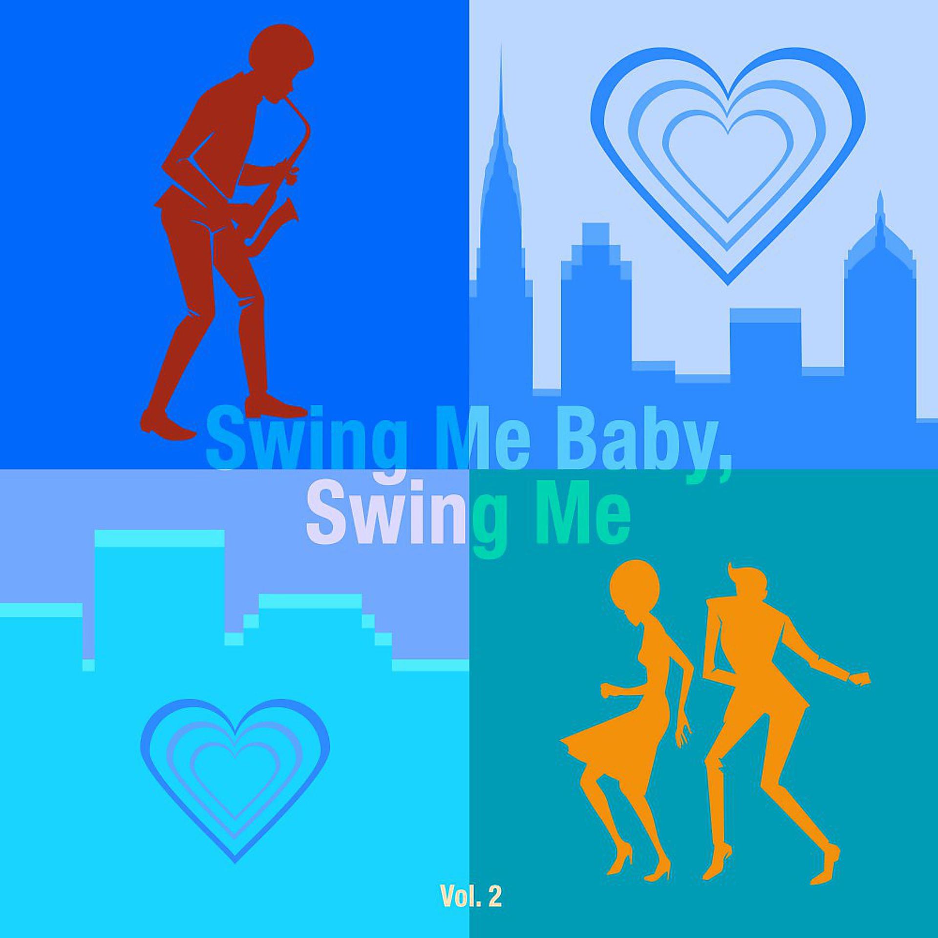 Постер альбома Swing Me Baby, Swing Me, Vol. 2