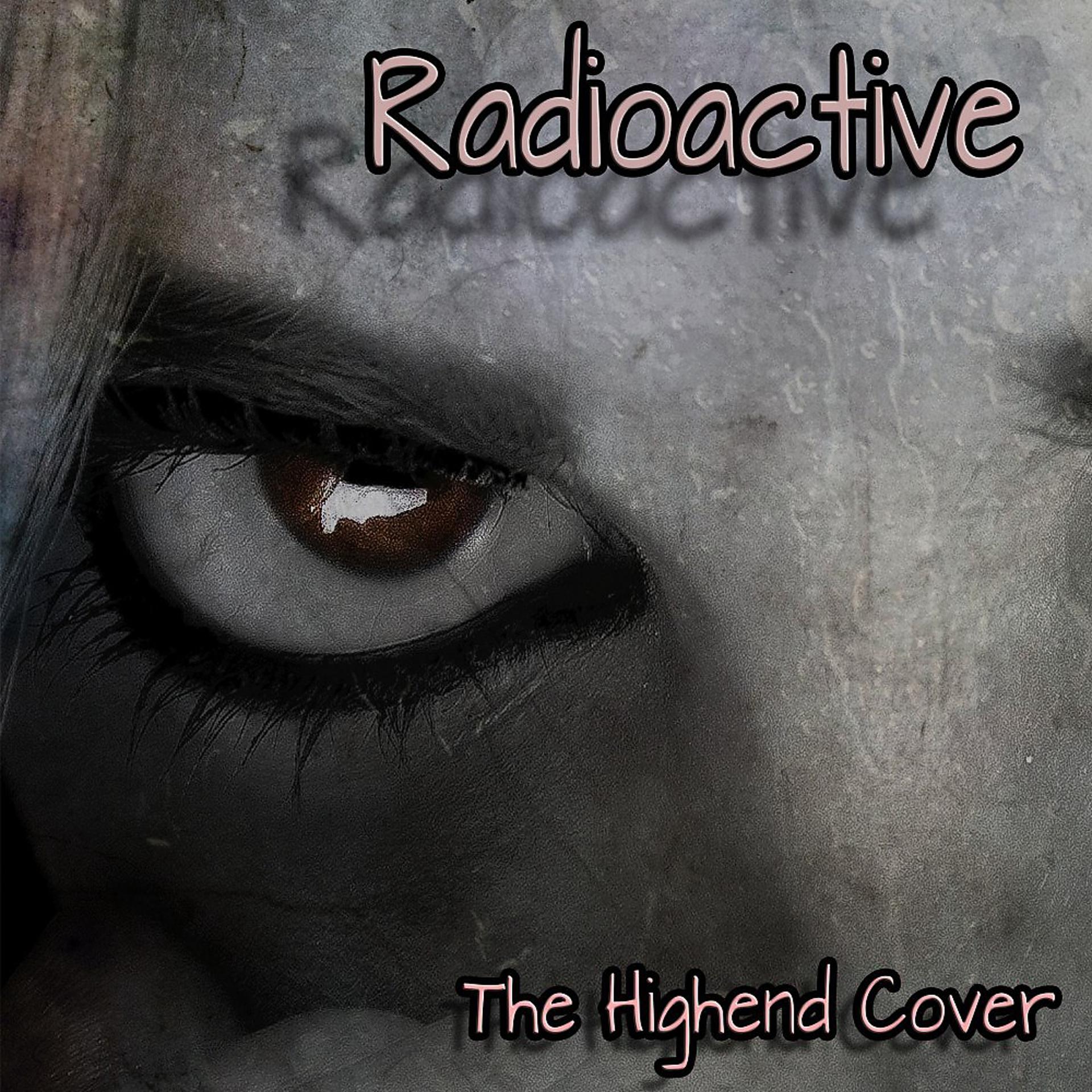 Постер альбома Radioactive (Female Acoustic Version)