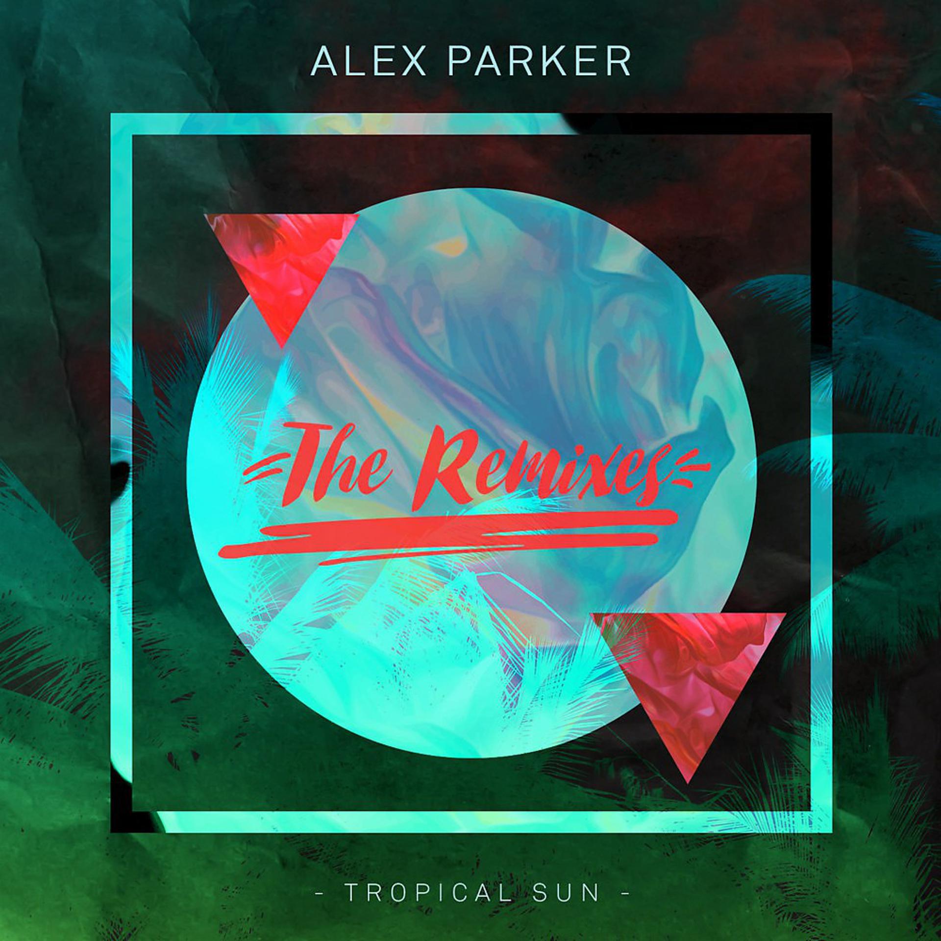 Постер альбома Tropical Sun (The Remixes)