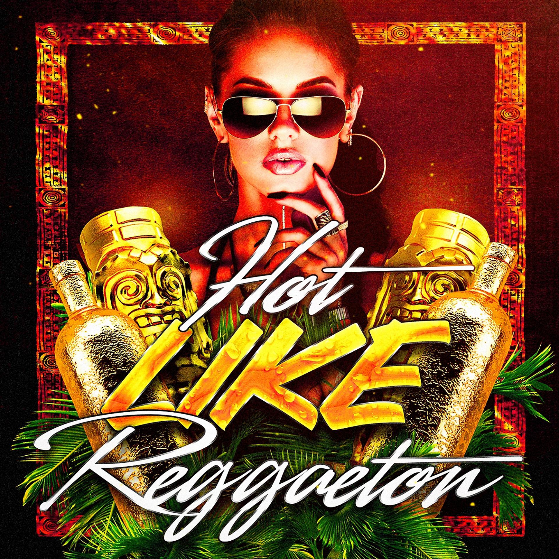 Постер альбома Hot Like Reggaeton