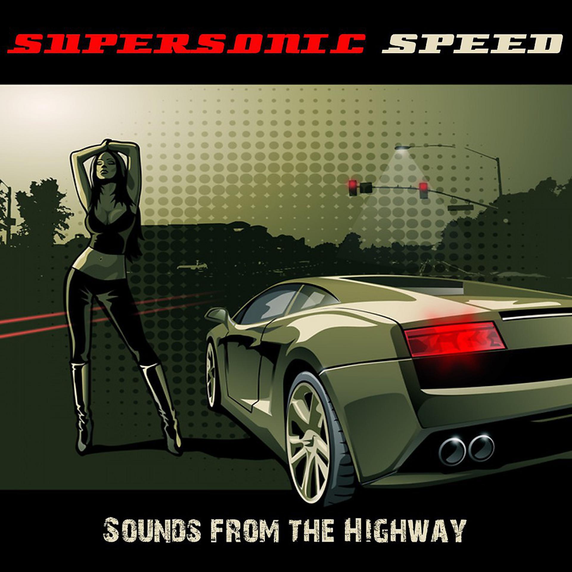 Постер альбома Supersonic Speed (Sounds from the Highway)